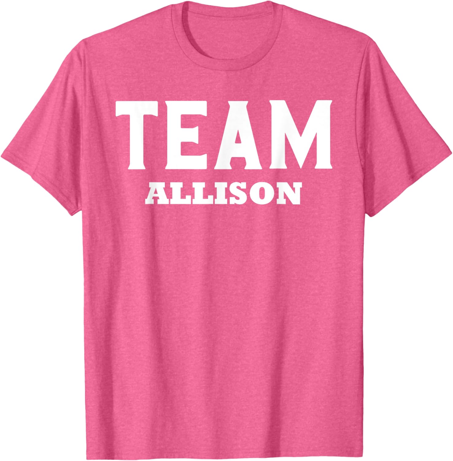 Team ALLISON T-Shirt Personalized Name Support for Fans and Friends - 15