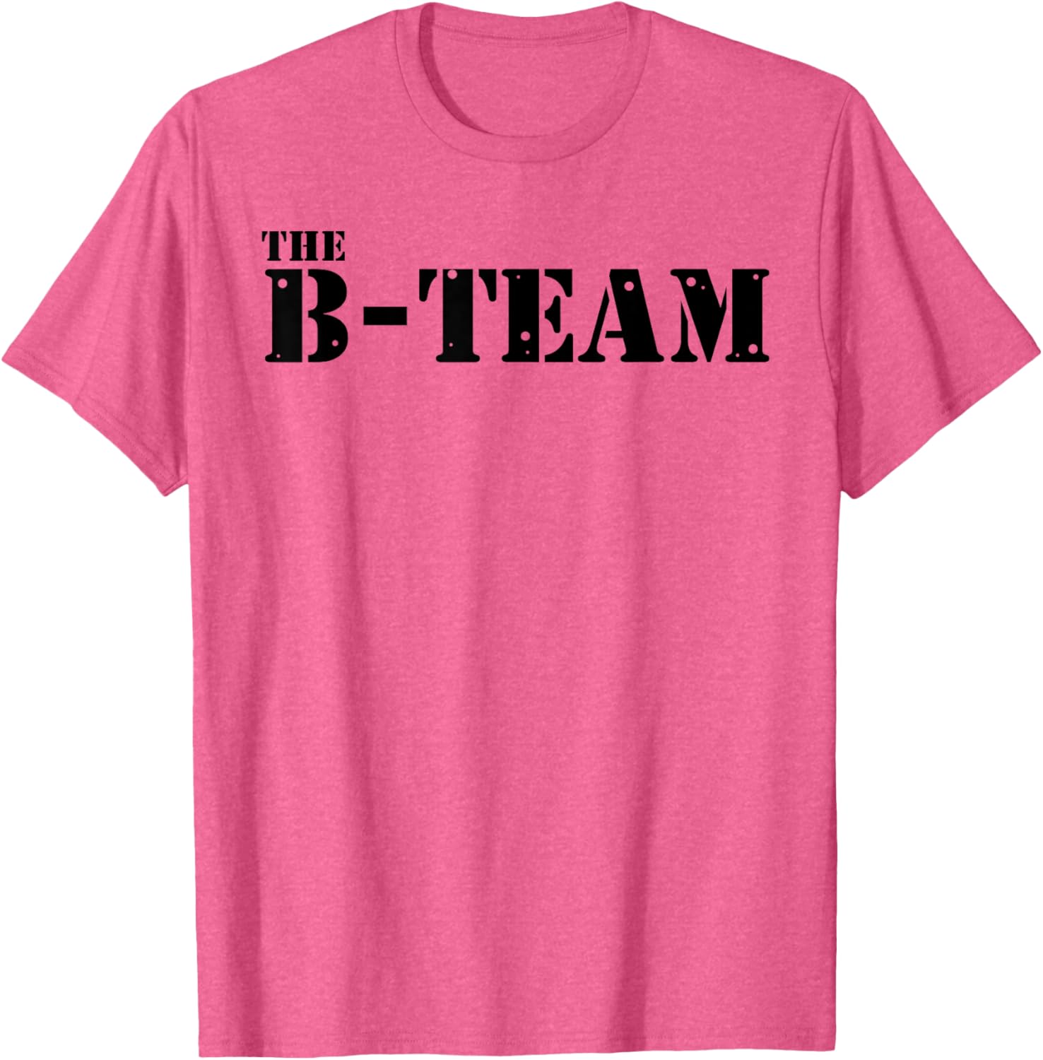 The B Team T-Shirt for Fun and Stylish Outfits - Perfect Casual Wear - 17