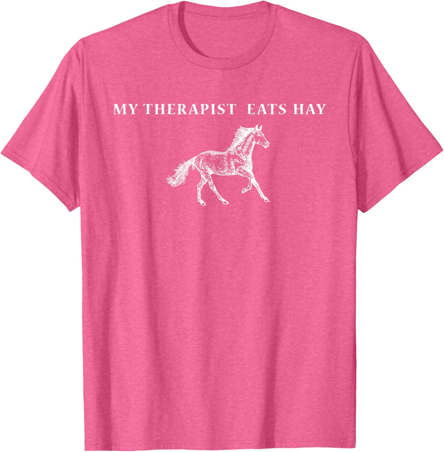 Funny Vintage Retro My Therapist Eats Hay Horse Lover T-Shirt - 21
