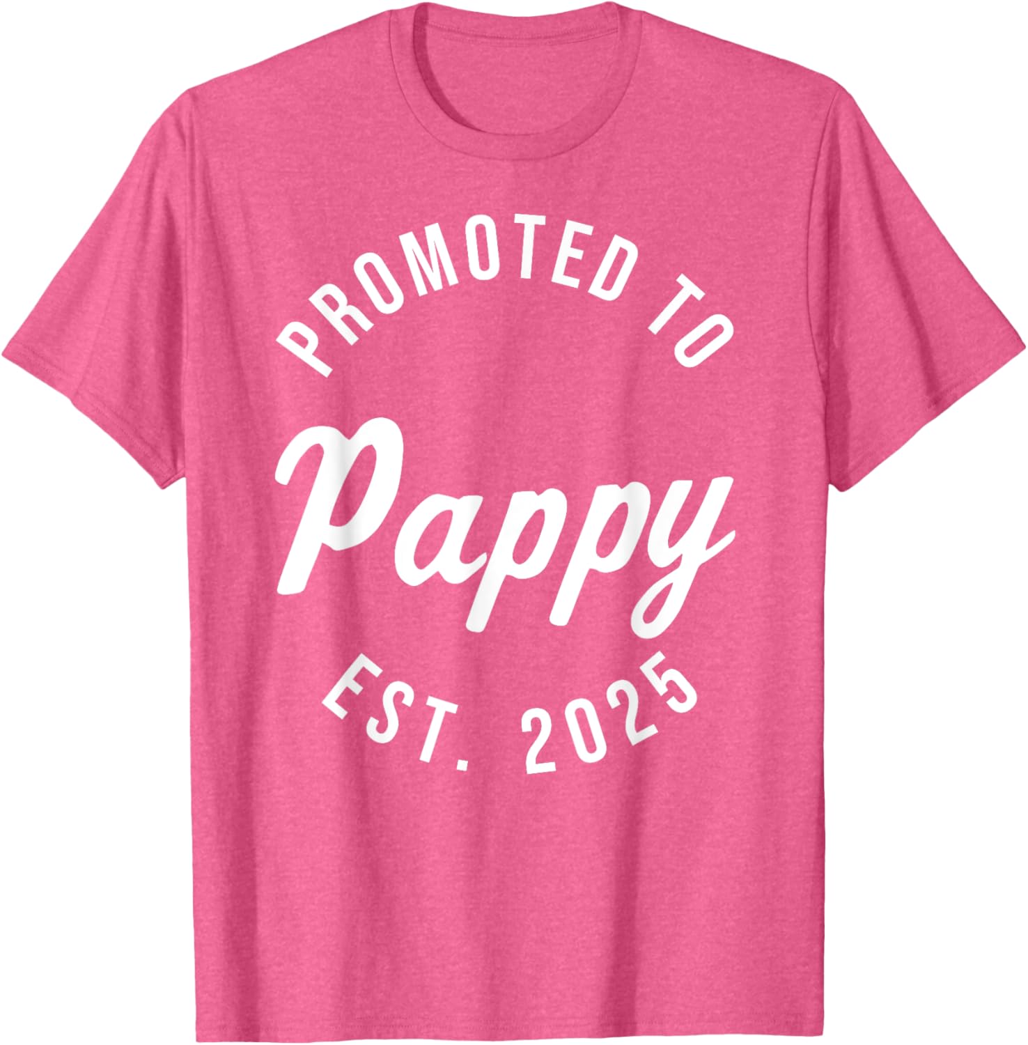 Promoted to Pappy Est 2025 First Father's Day T-Shirt Gift for Dad - 15