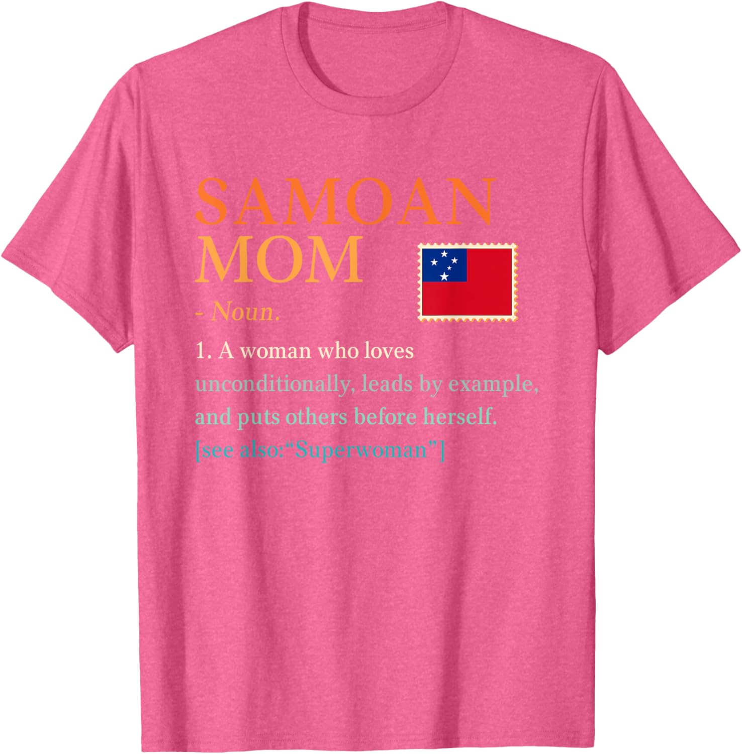 Samoan Mom Pride Flag T-Shirt Perfect for Mother's Day Gift Idea - 14