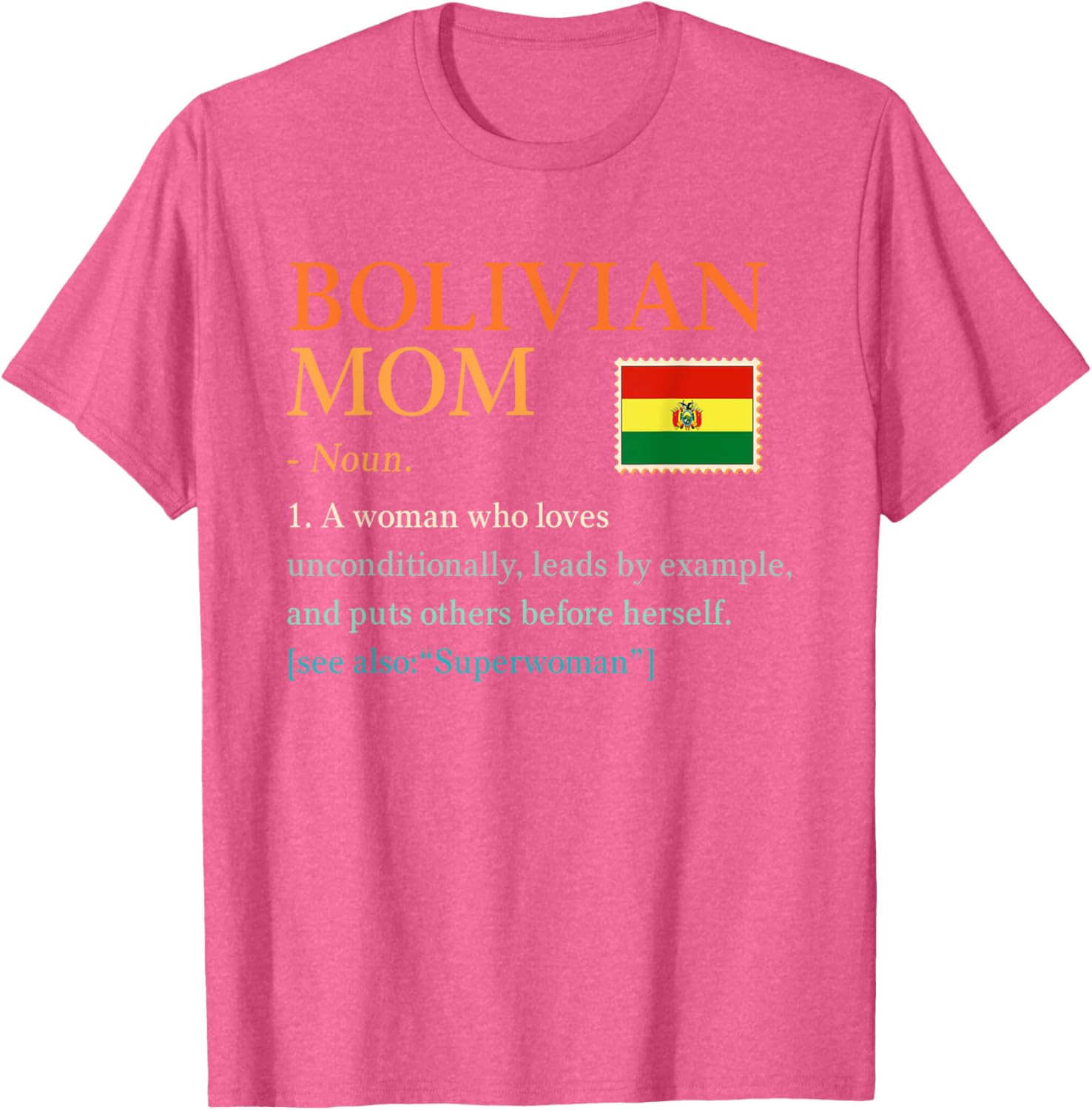 Bolivian Mom Definition T-Shirt with Bolivia Pride Flag for Mother's Day - 3