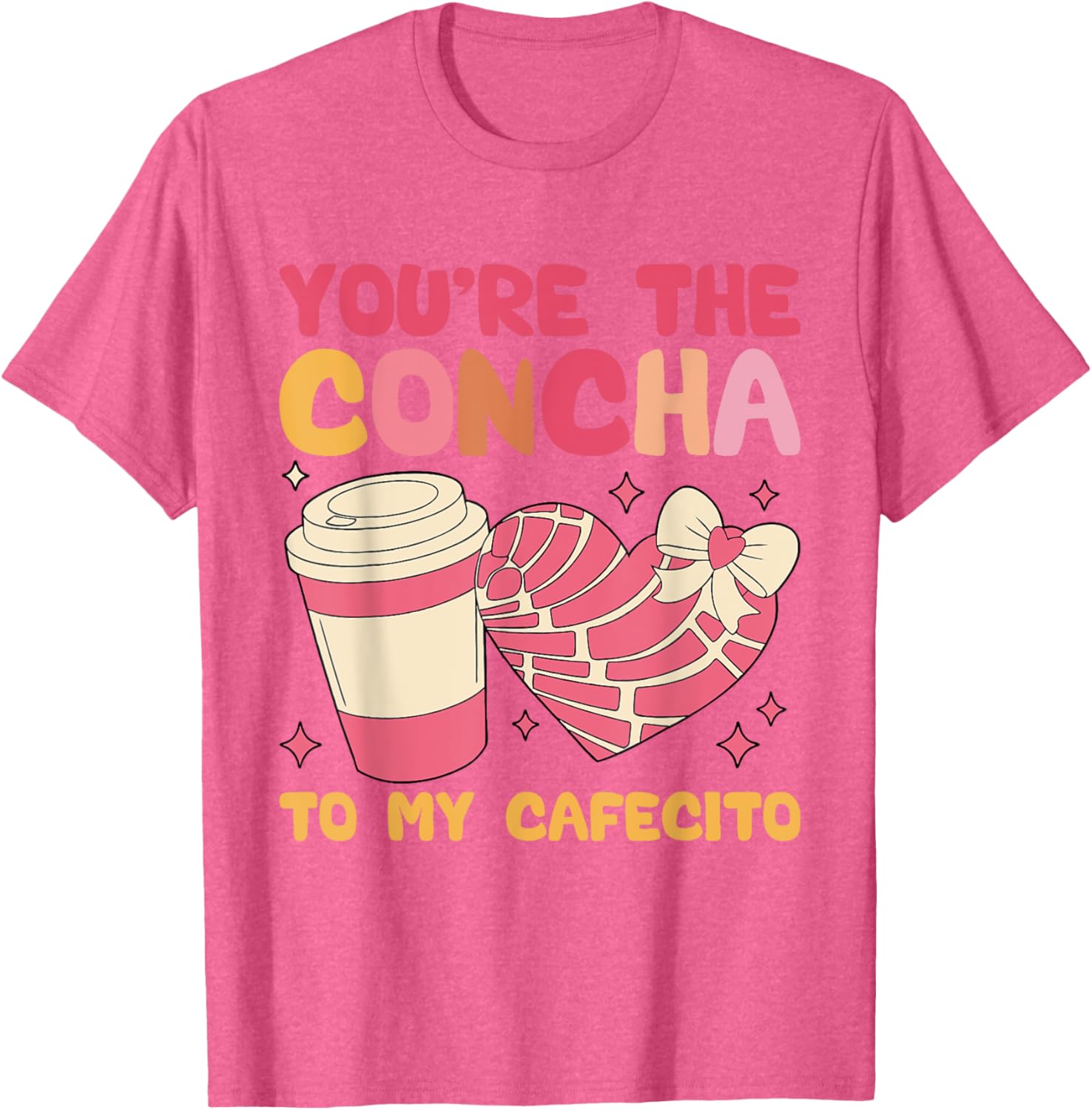 You're the Concha to My Cafecito Funny Mexican Valentine's T-Shirt - 29