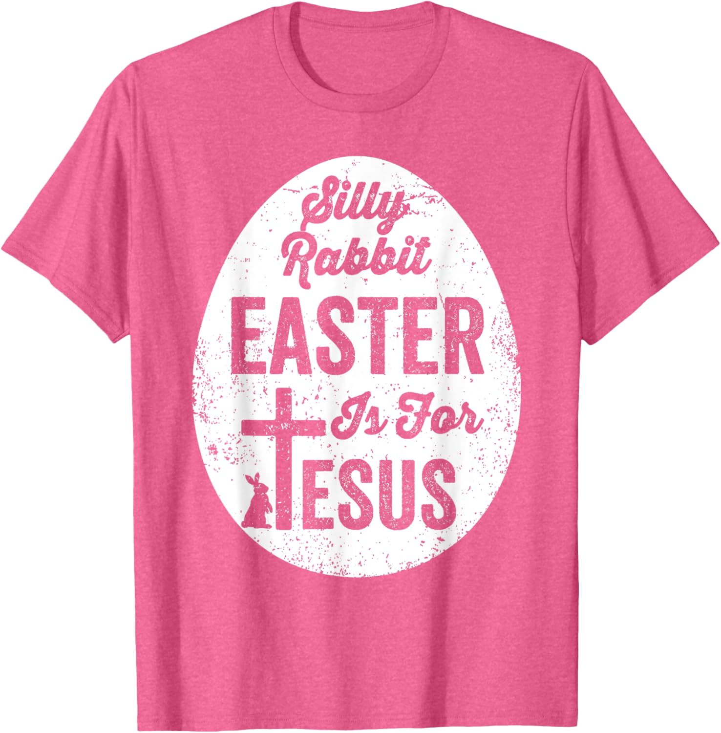 Silly Rabbit Easter is for Jesus Christian T-Shirt for Fun Celebrations - 4