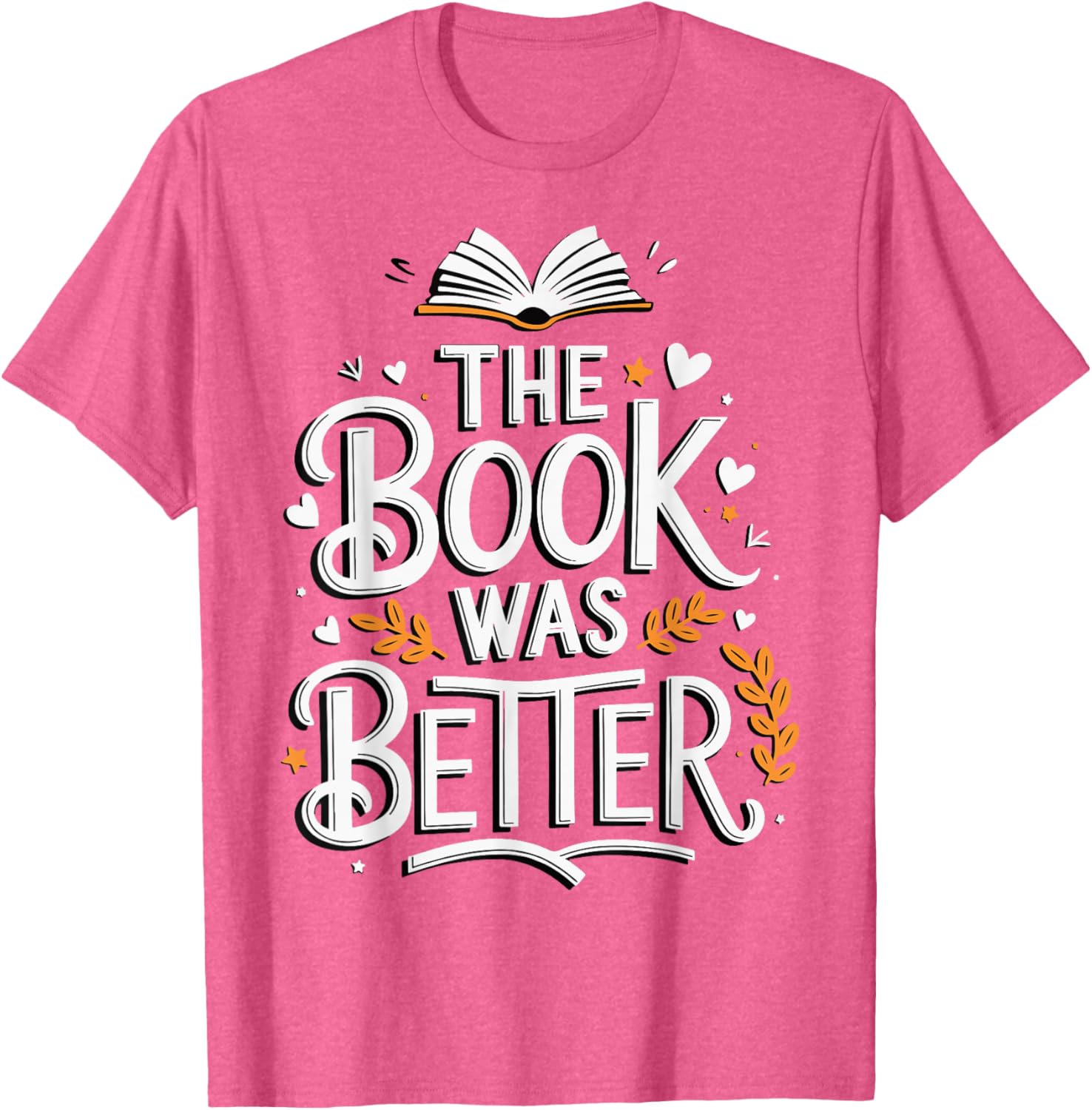 The Book Was Better T-Shirt for Book Lovers - Stylish Apparel Choice - 12