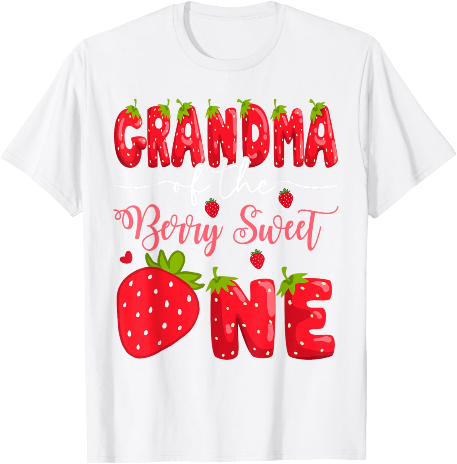 Adorable Grandma of the Berry Sweet One 1st Birthday Strawberry T-Shirt - 8