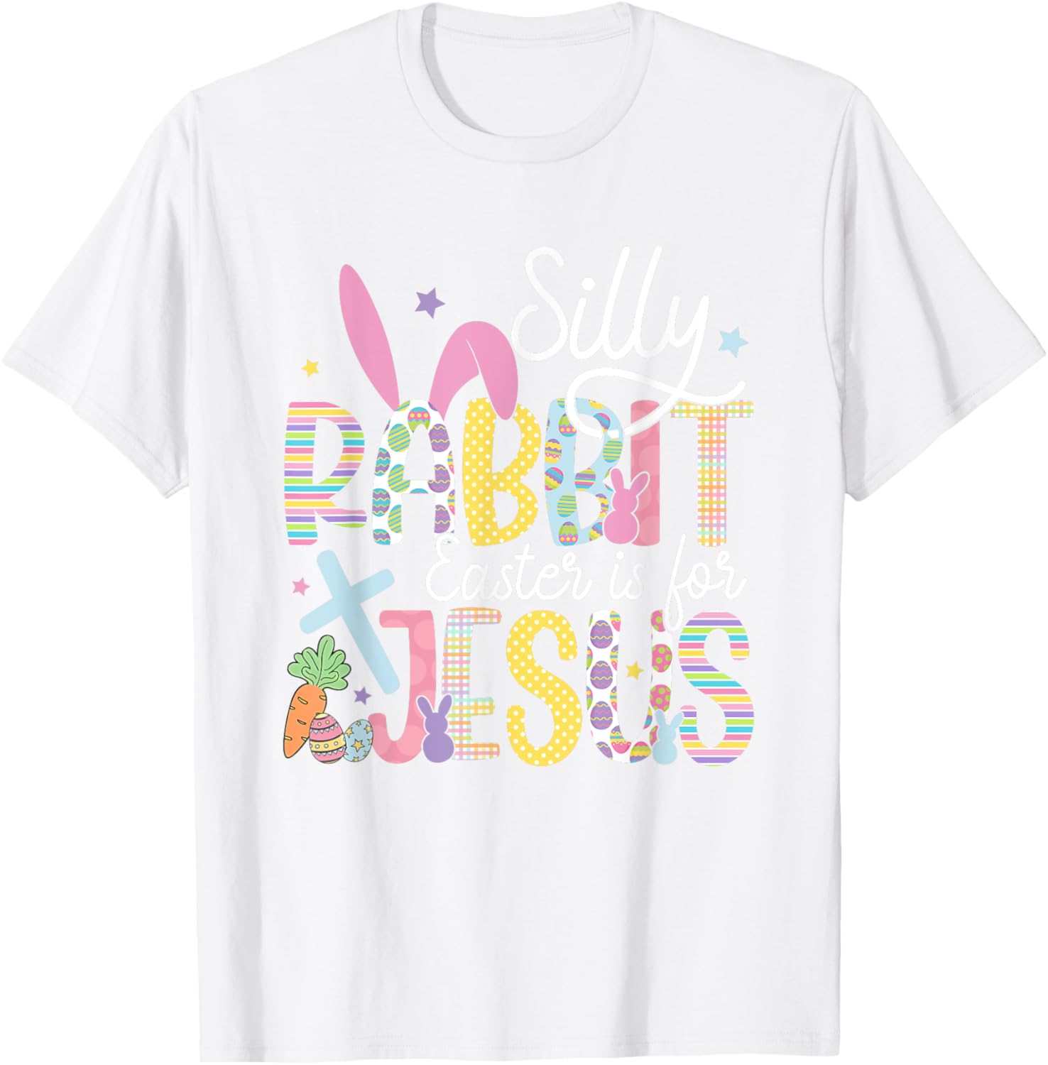 Silly Rabbit Easter is for Jesus Christian T-Shirt for Kids and Adults - 20