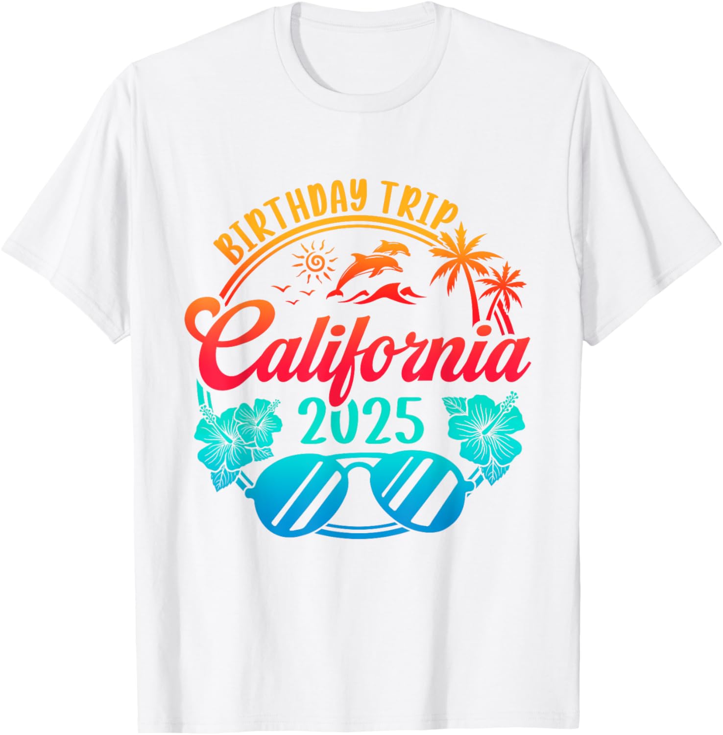 California Birthday Cruise Vacation T-Shirt for 2025 Celebration Fun - 1