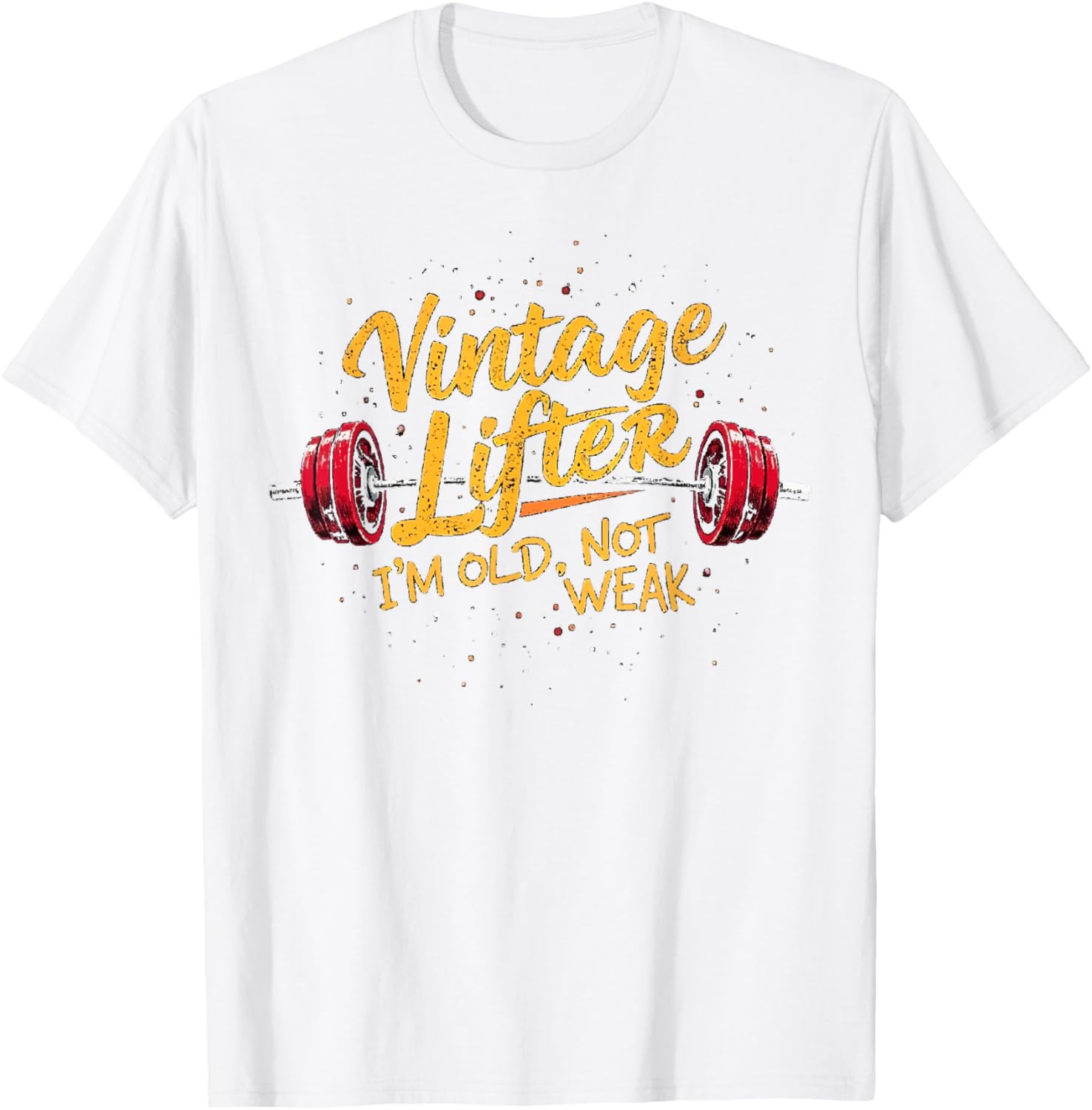 Vintage Lifter I'm Old Not Weak T-Shirt for Strong & Proud Individuals - 12