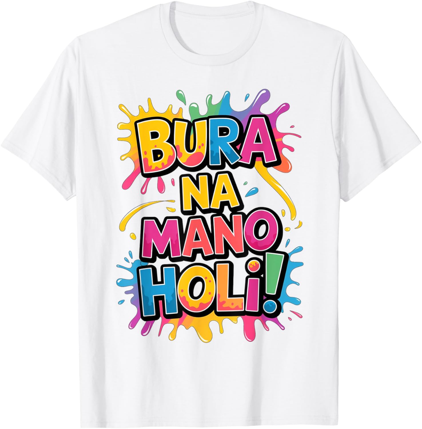 Cool Bura Na Mano Happy Holi Colors Festival T-Shirt for Joyful Celebrations - 16