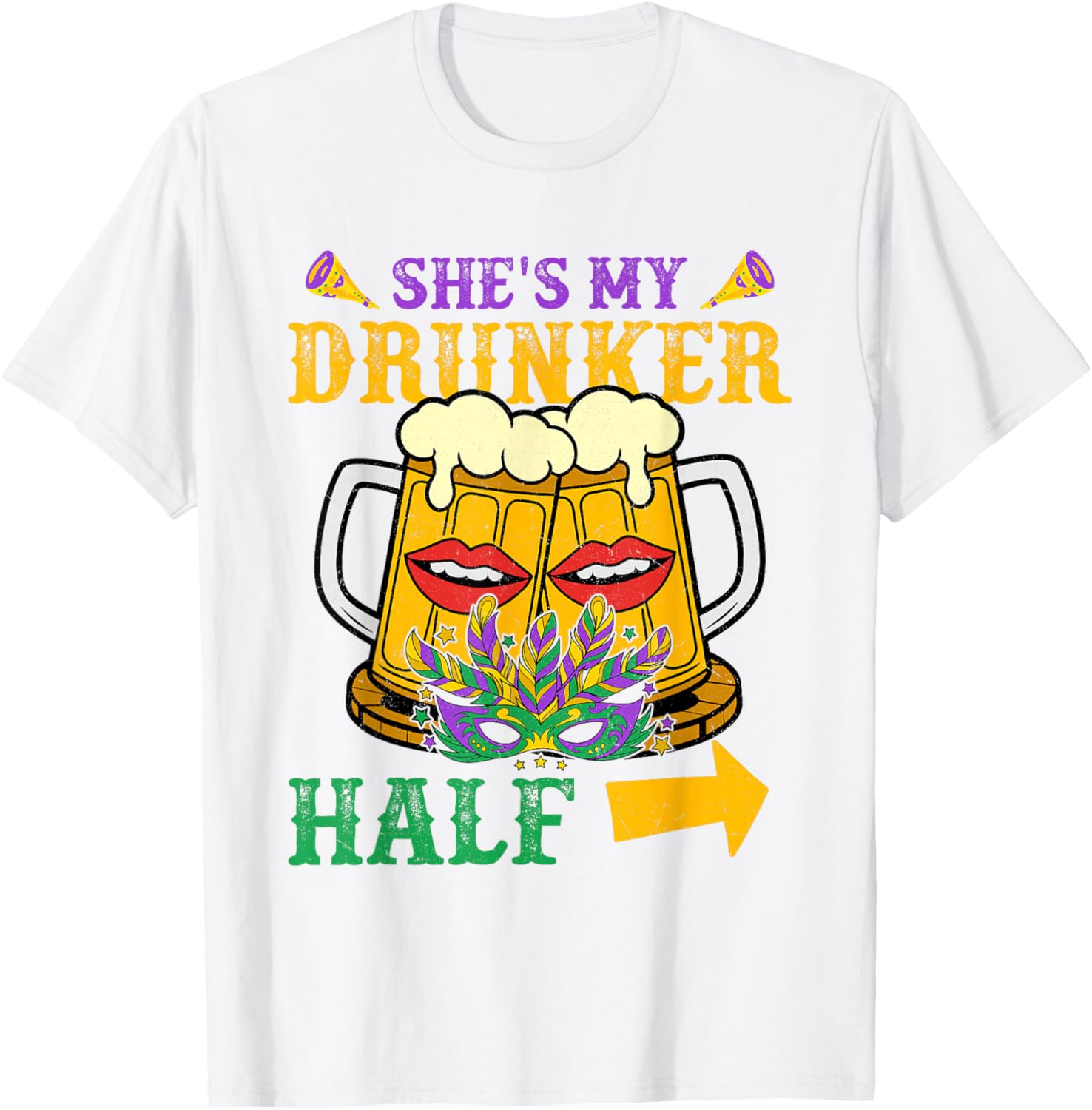 She's My Drunker Half Matching Mardi Gras T-Shirt for Couples - 24