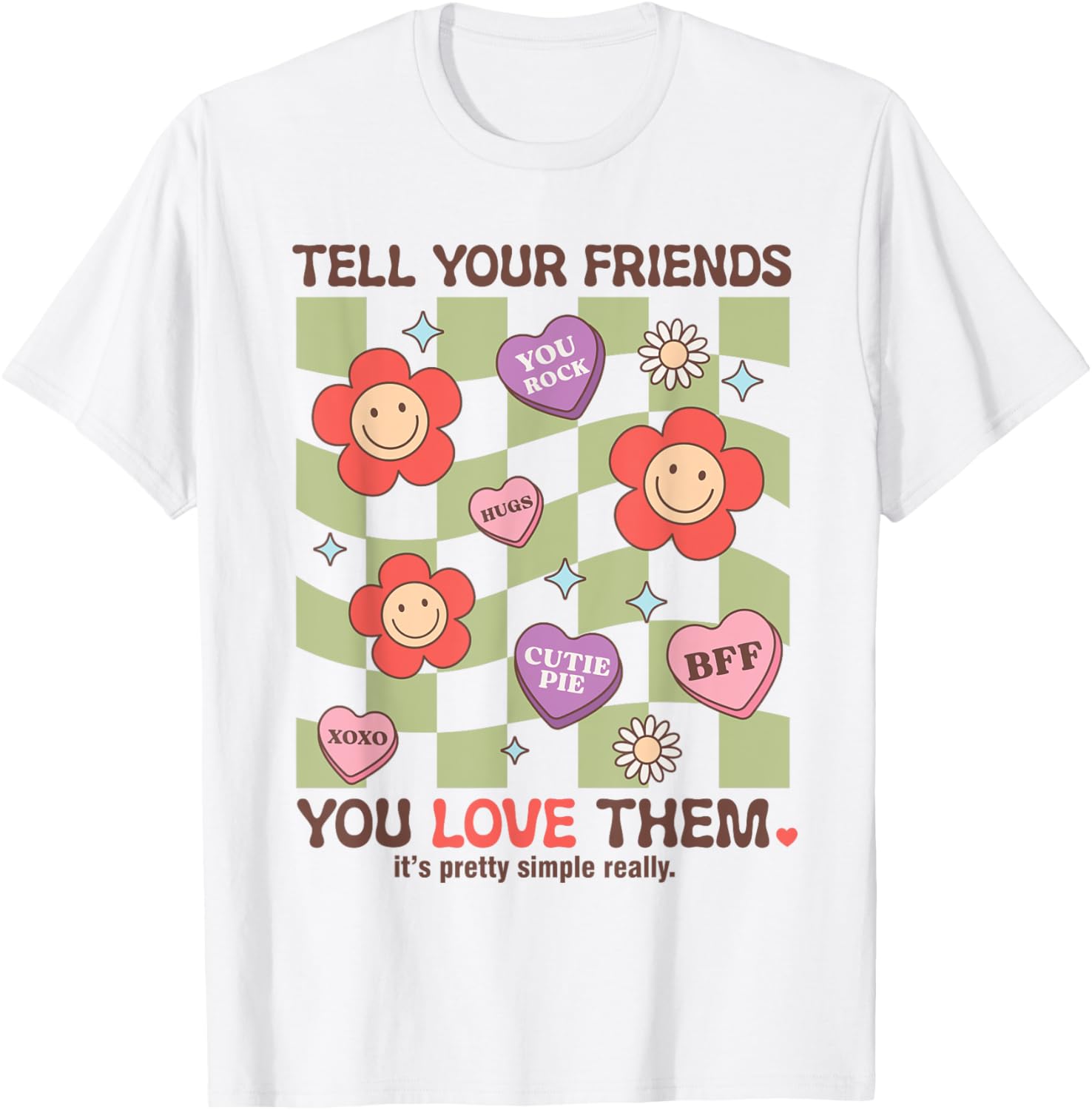 Tell Your Friends You Love Them T-Shirt for Heartfelt Connections - 28