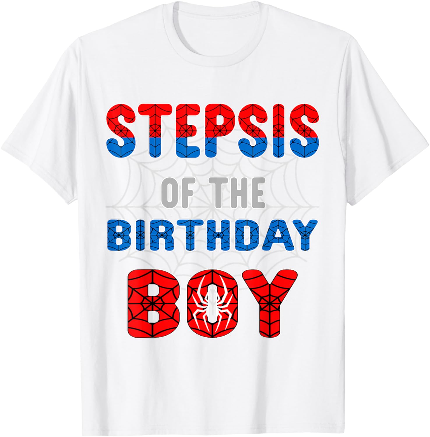 Spider Web Birthday Party T-Shirt for Step Sis of the Birthday Boy - 9
