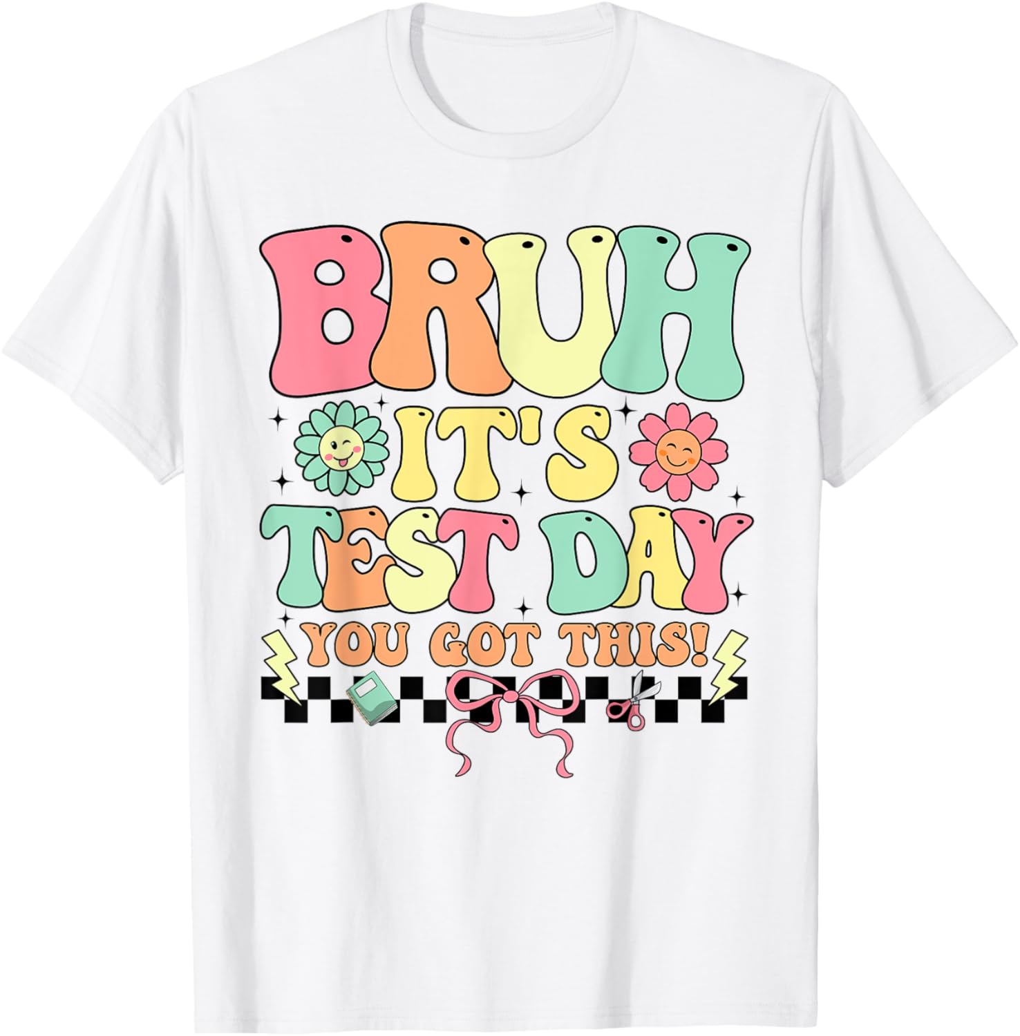 Teacher Student Testing Day T-Shirt - Motivational Test Day Apparel - 20