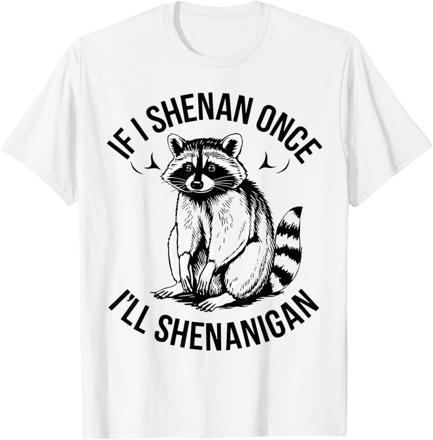 Shenanigans Raccoon St Patrick's Day T-Shirt Fun and Festive Apparel - 19