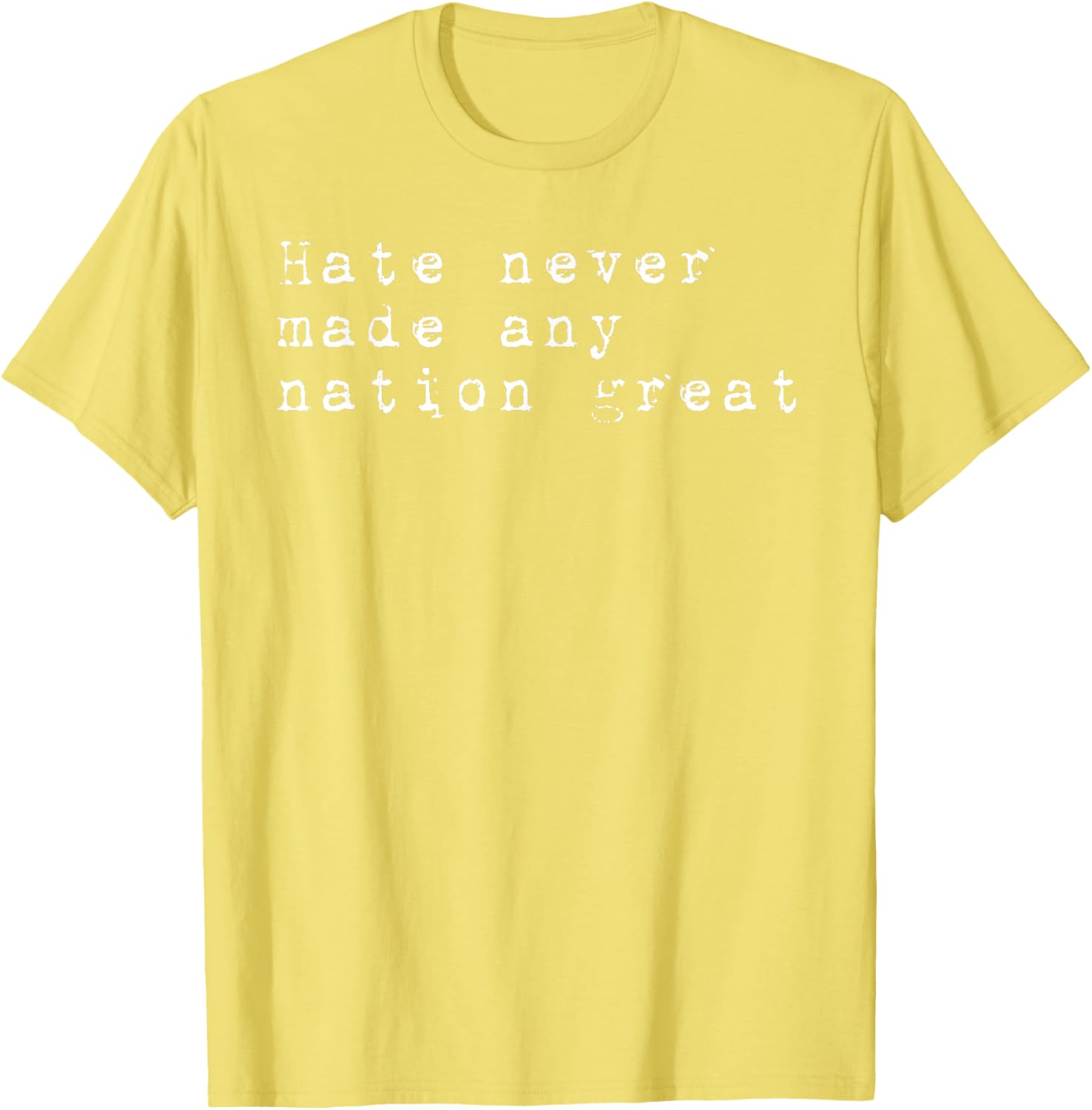 Vintage Patriotic T-Shirt Hate Never Made Any Nation Great Retro Style - 20