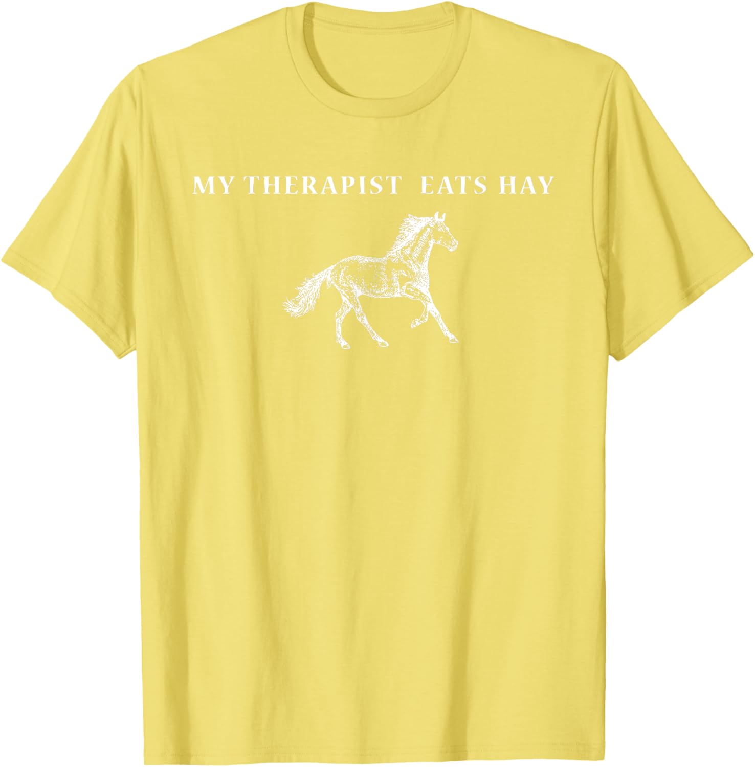 Funny Vintage Retro My Therapist Eats Hay Horse Lover T-Shirt - 18
