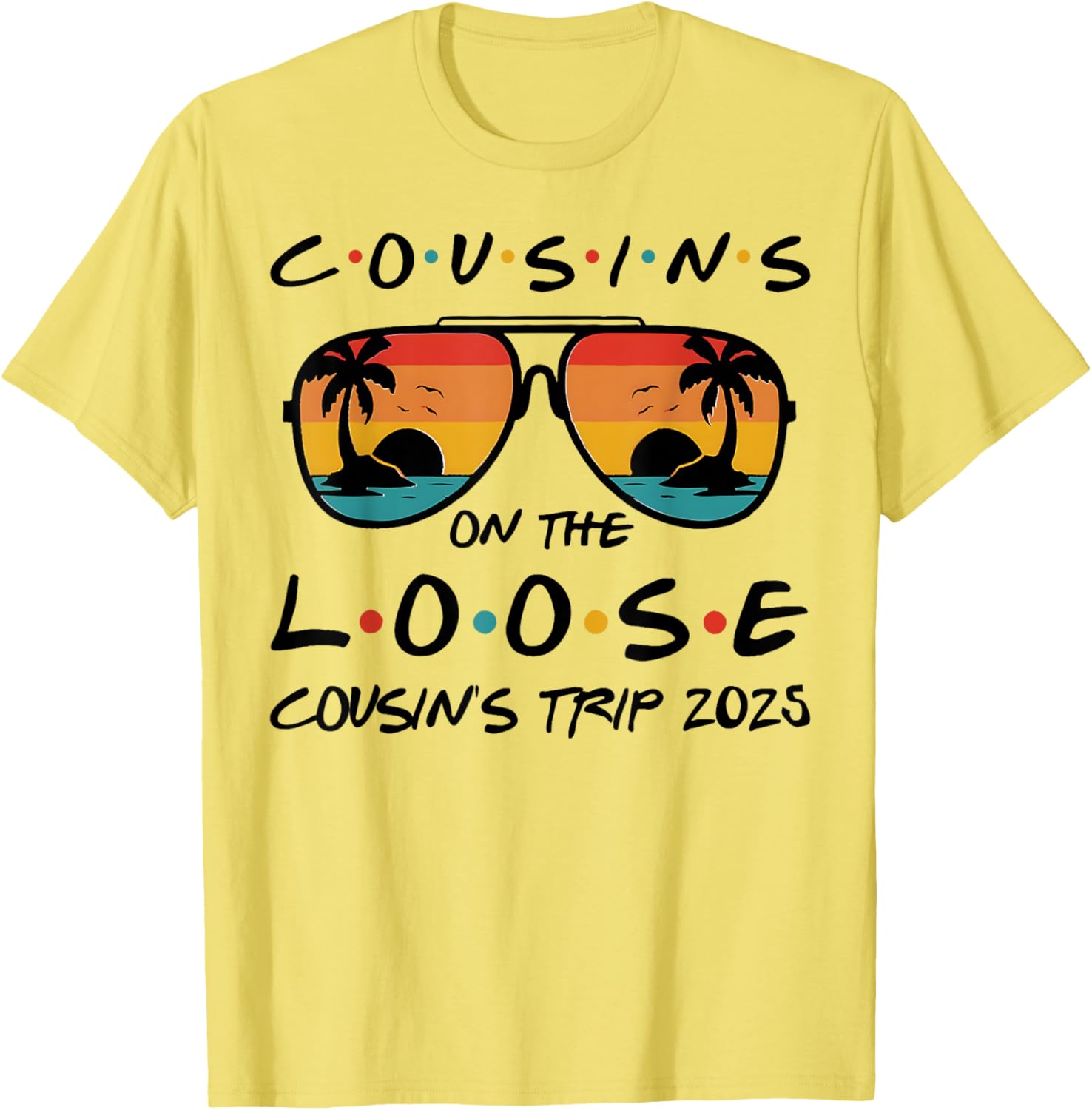 Cousins On The Loose Beach Trip 2025 Matching T-Shirt for Family Fun - 4