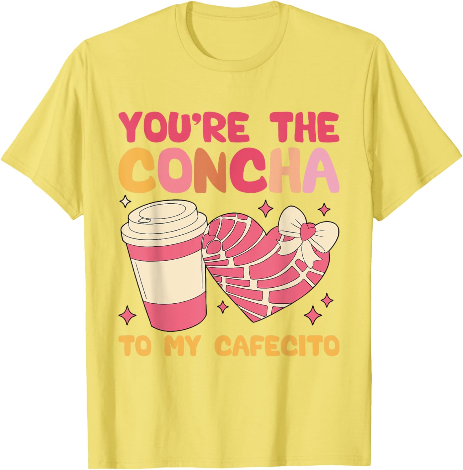 You're the Concha to My Cafecito Funny Mexican Valentine's T-Shirt - 16