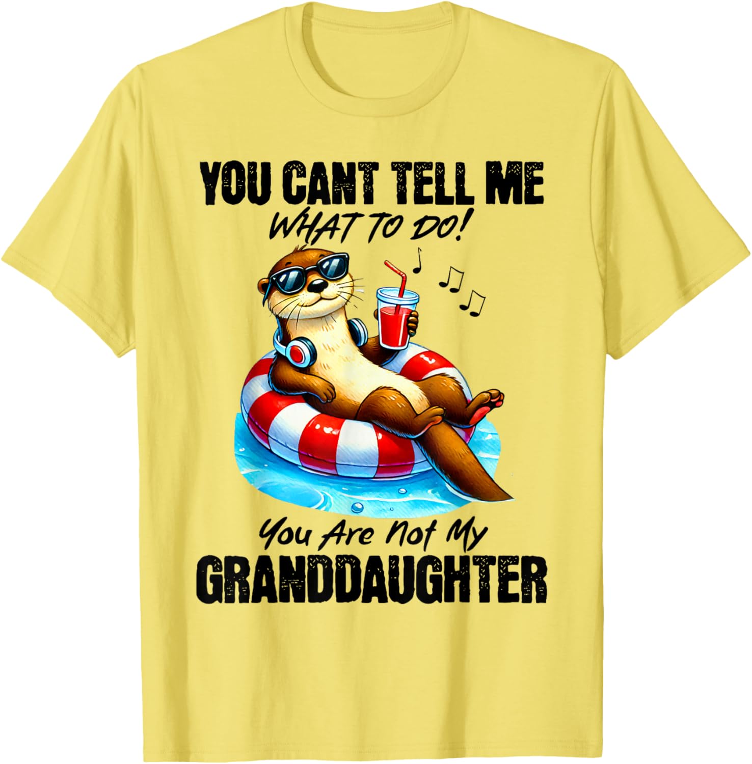 Funny You Can’t Tell Me What To Do T-Shirt for Granddaughters and Family - 10