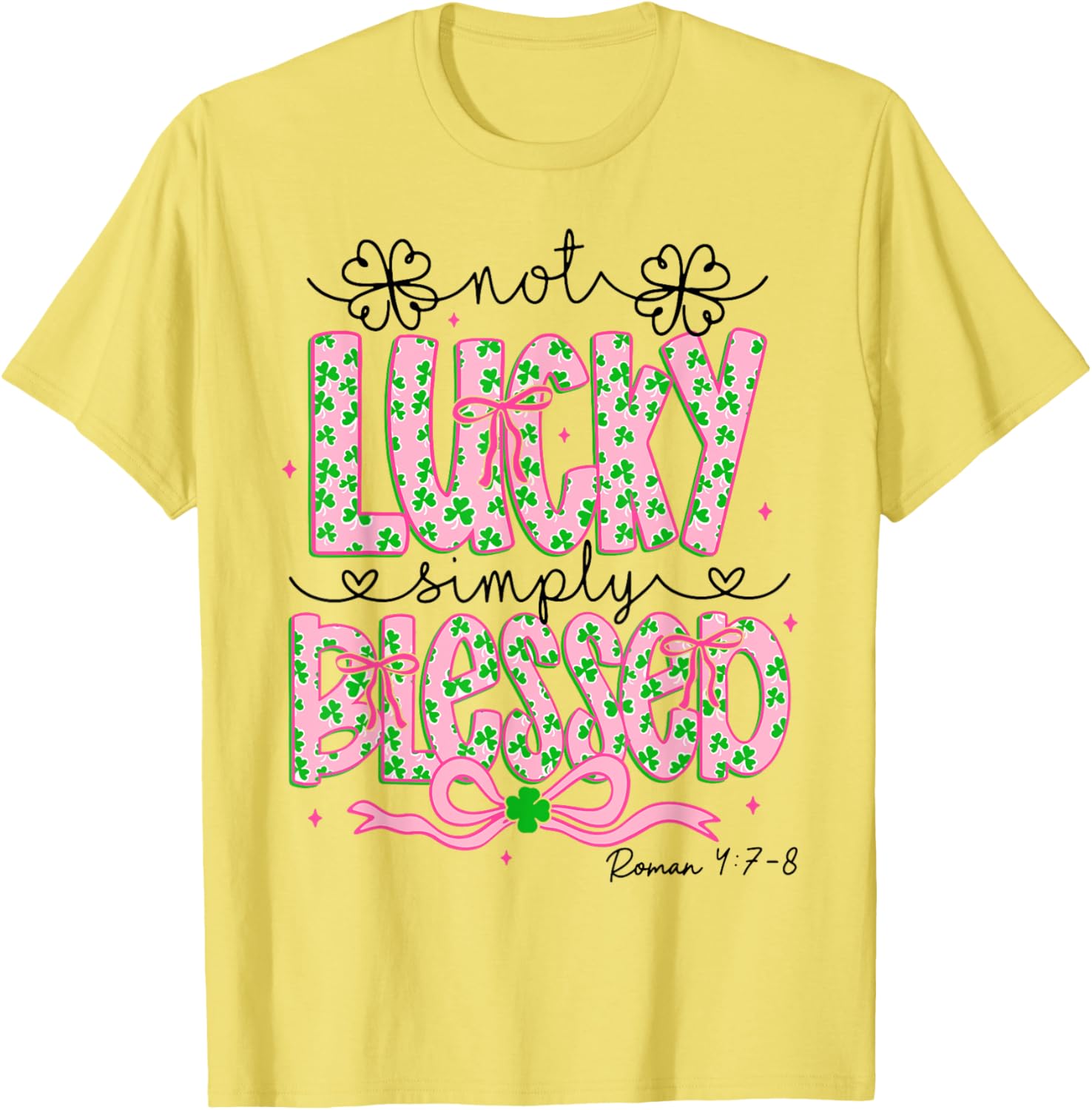 Blessed Not Lucky St Patricks Day Christian T-Shirt for Faith Wear - 5