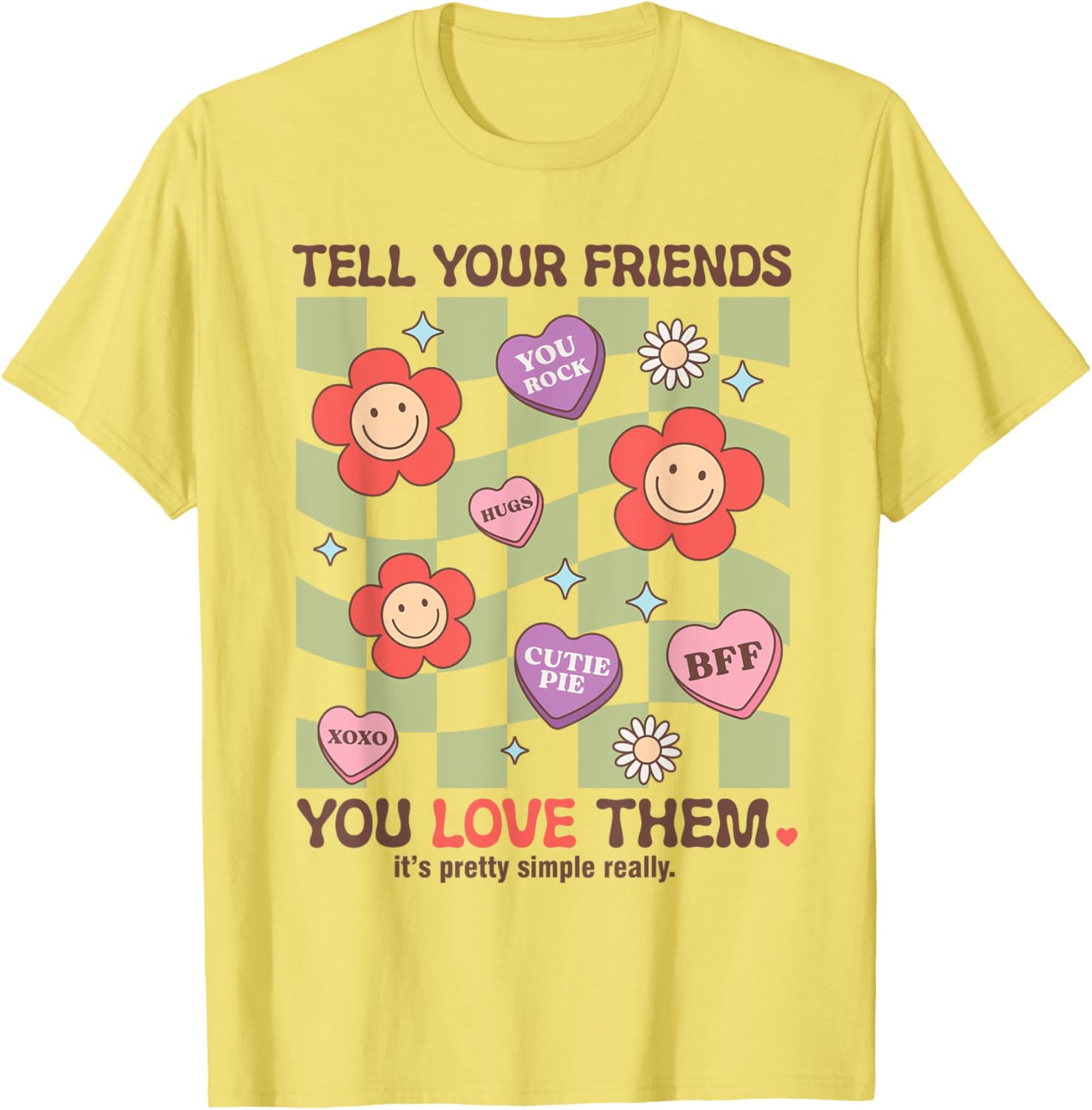 Tell Your Friends You Love Them T-Shirt for Heartfelt Connections - 29