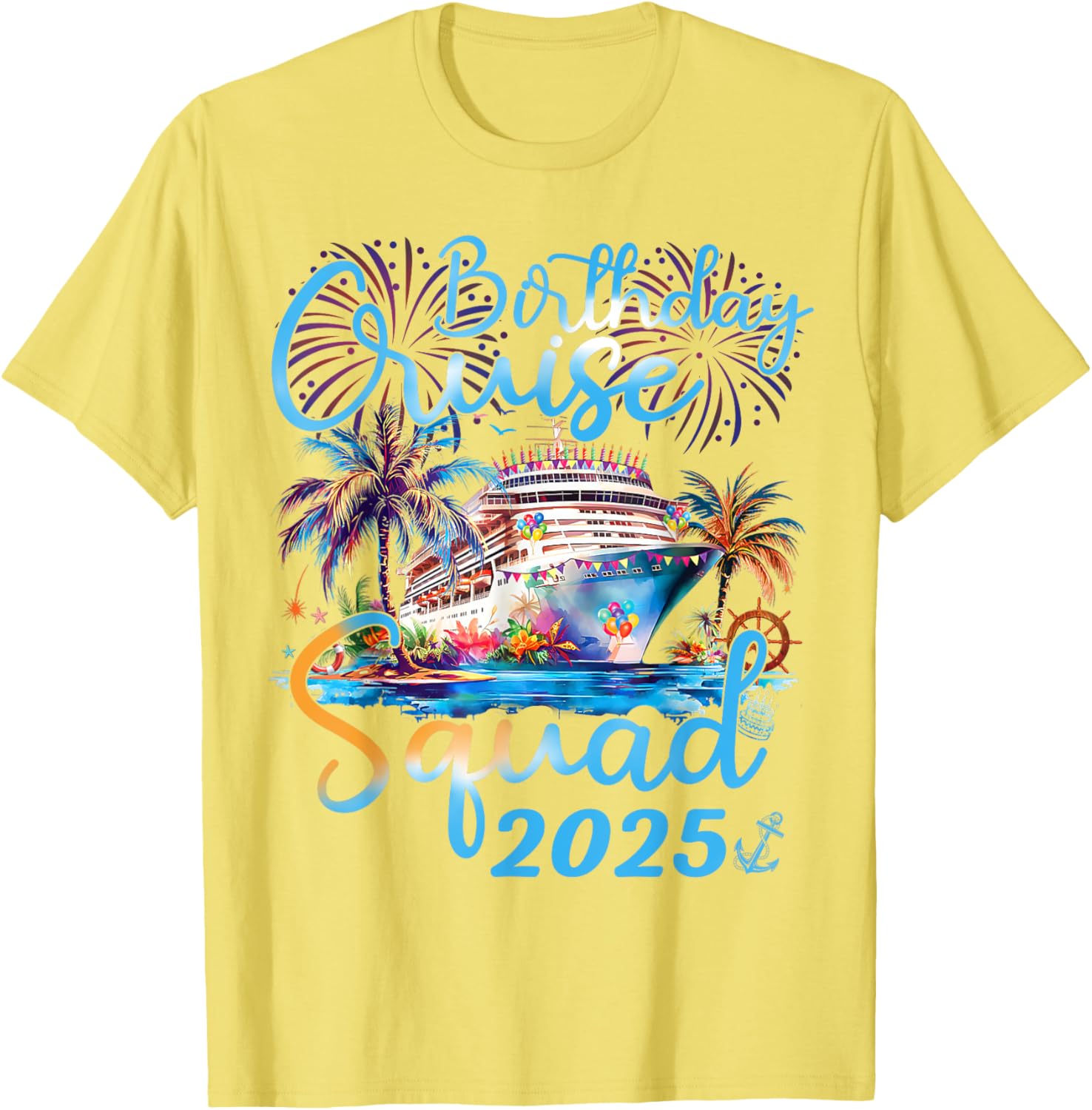 Birthday Cruise Squad 2025 Family Vacation T-Shirt for Celebrations - 21