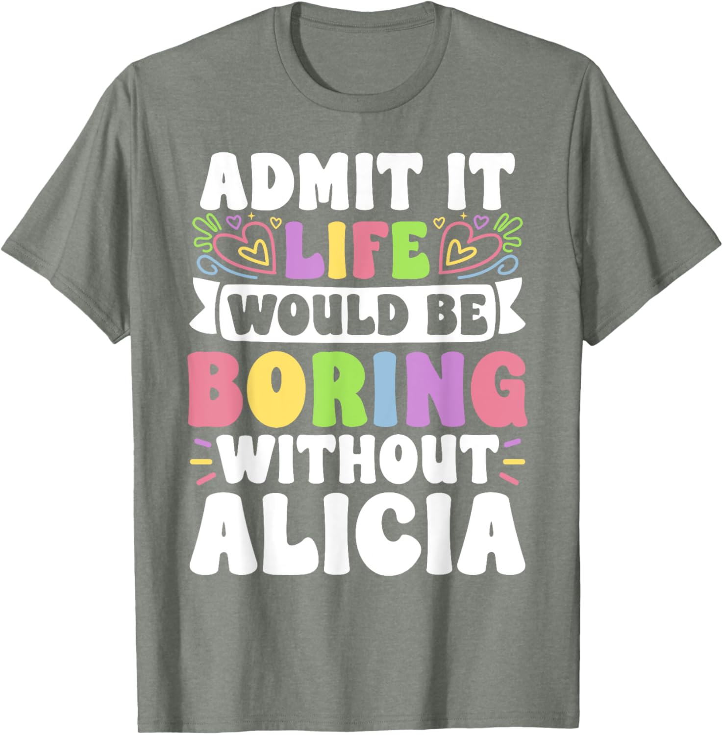 Alicia Personalized Funny Saying Family T-Shirt for Unique Style - 5