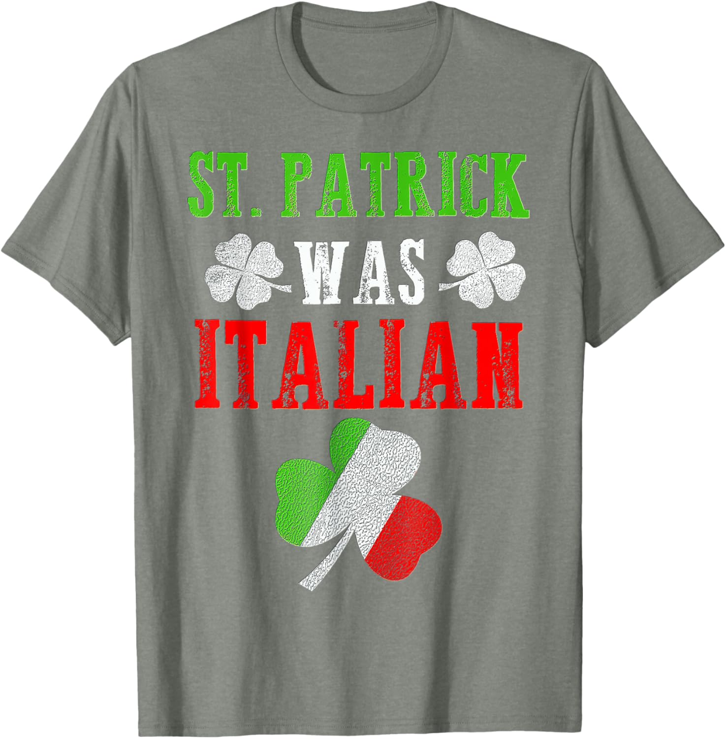 St Patrick Was Italian T-Shirt for Men, Women, and Kids - Fun St Patrick's Day Apparel - 11