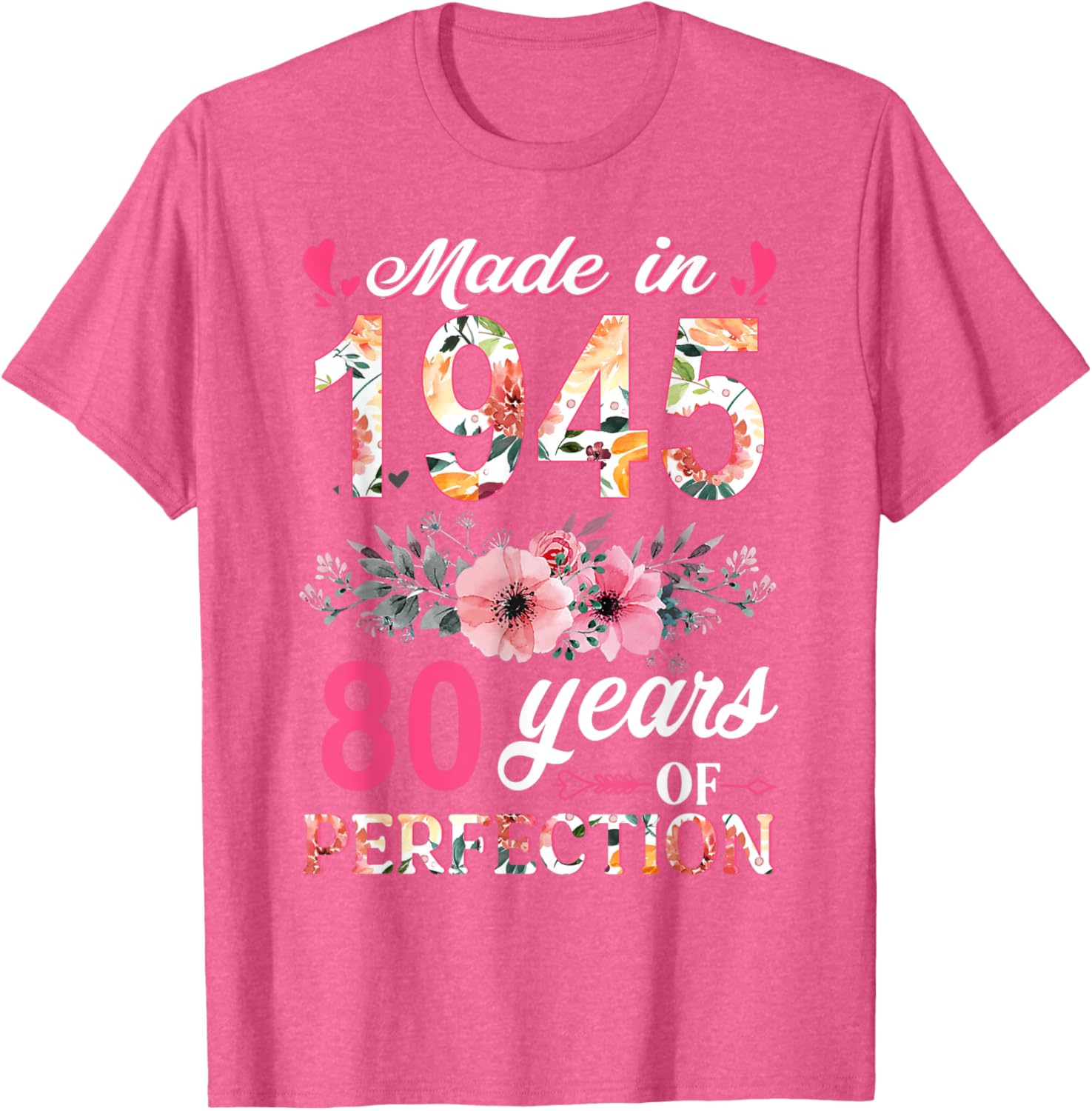 80th Birthday Gifts for Women - Made In 1945 Floral T-Shirt - 8