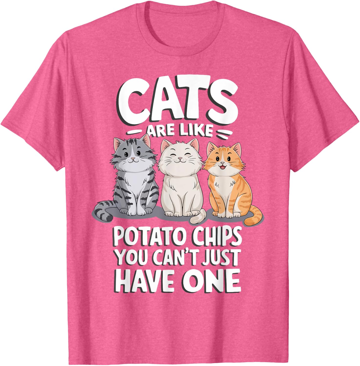 Cats Are Like Potato Chips Graphic T-Shirt for Cat Lovers - 8