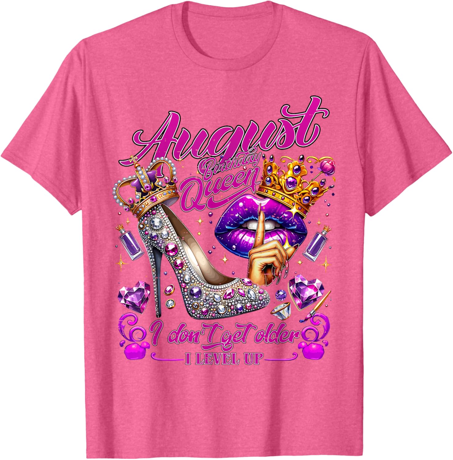 Cute August Birthday Queen T-Shirt I Don't Get Older I Level Up - 11