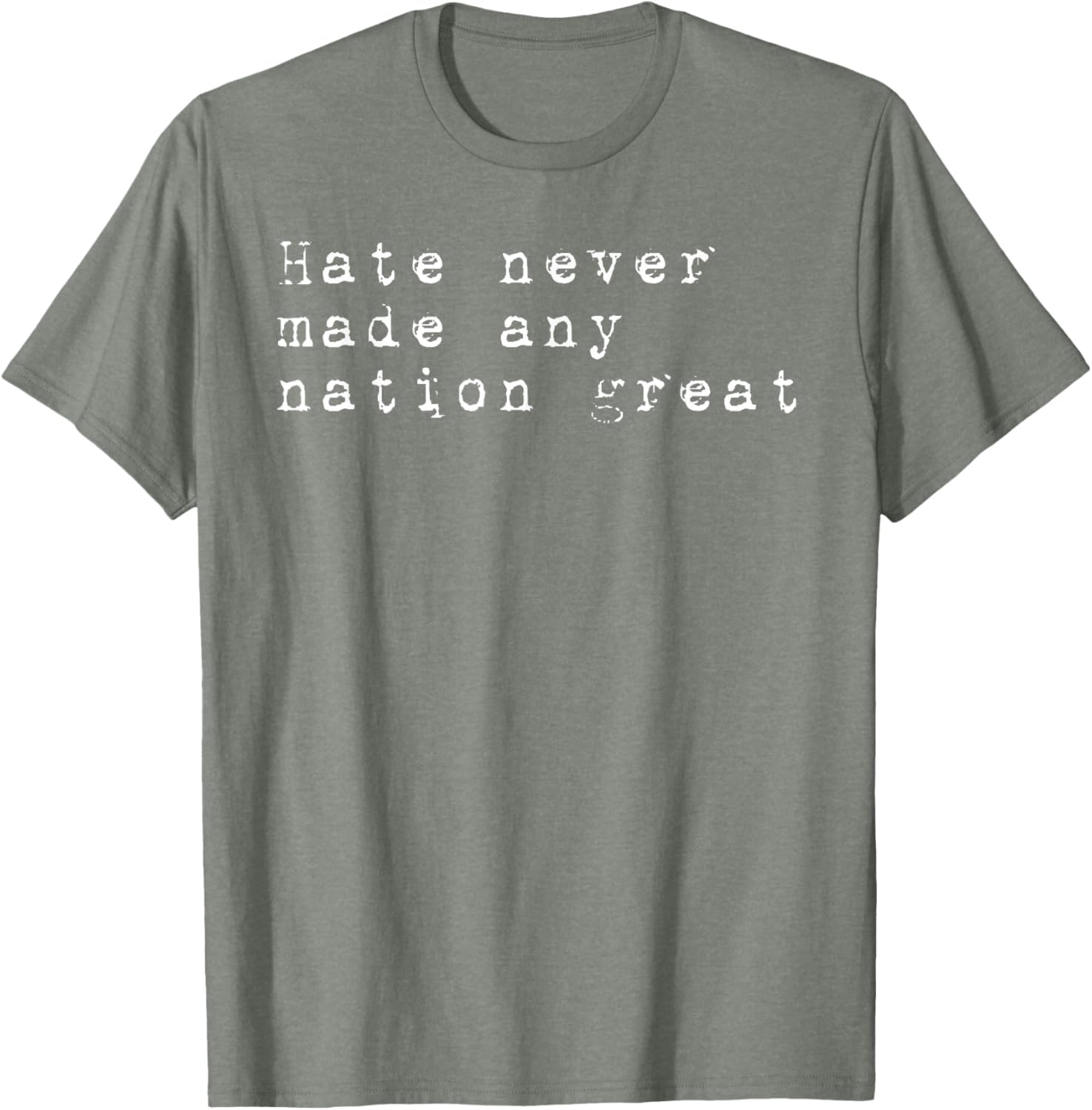 Vintage Patriotic T-Shirt Hate Never Made Any Nation Great Retro Style - 15