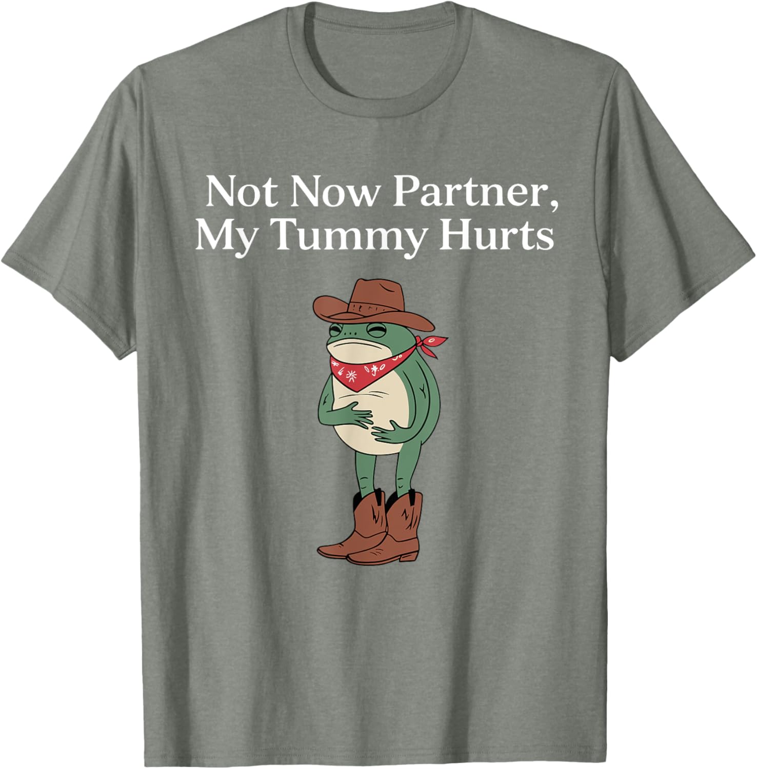 Funny Cowboy Frog Meme T-Shirt Retro Not Now My Tummy Hurts Humor Apparel - 4