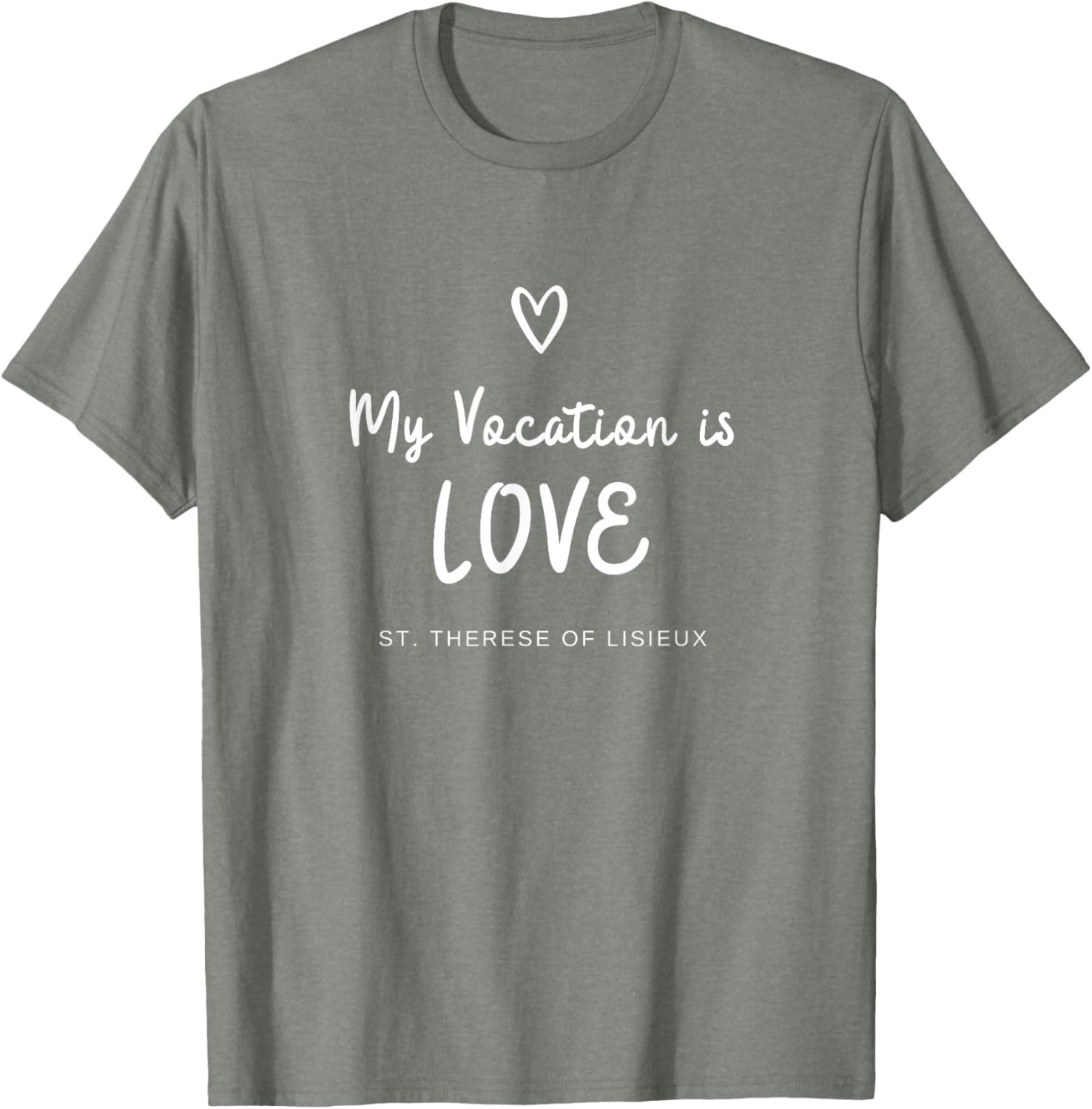 St Therese of Lisieux Love Vocation Catholic T-Shirt for Faithful Wearers - 11