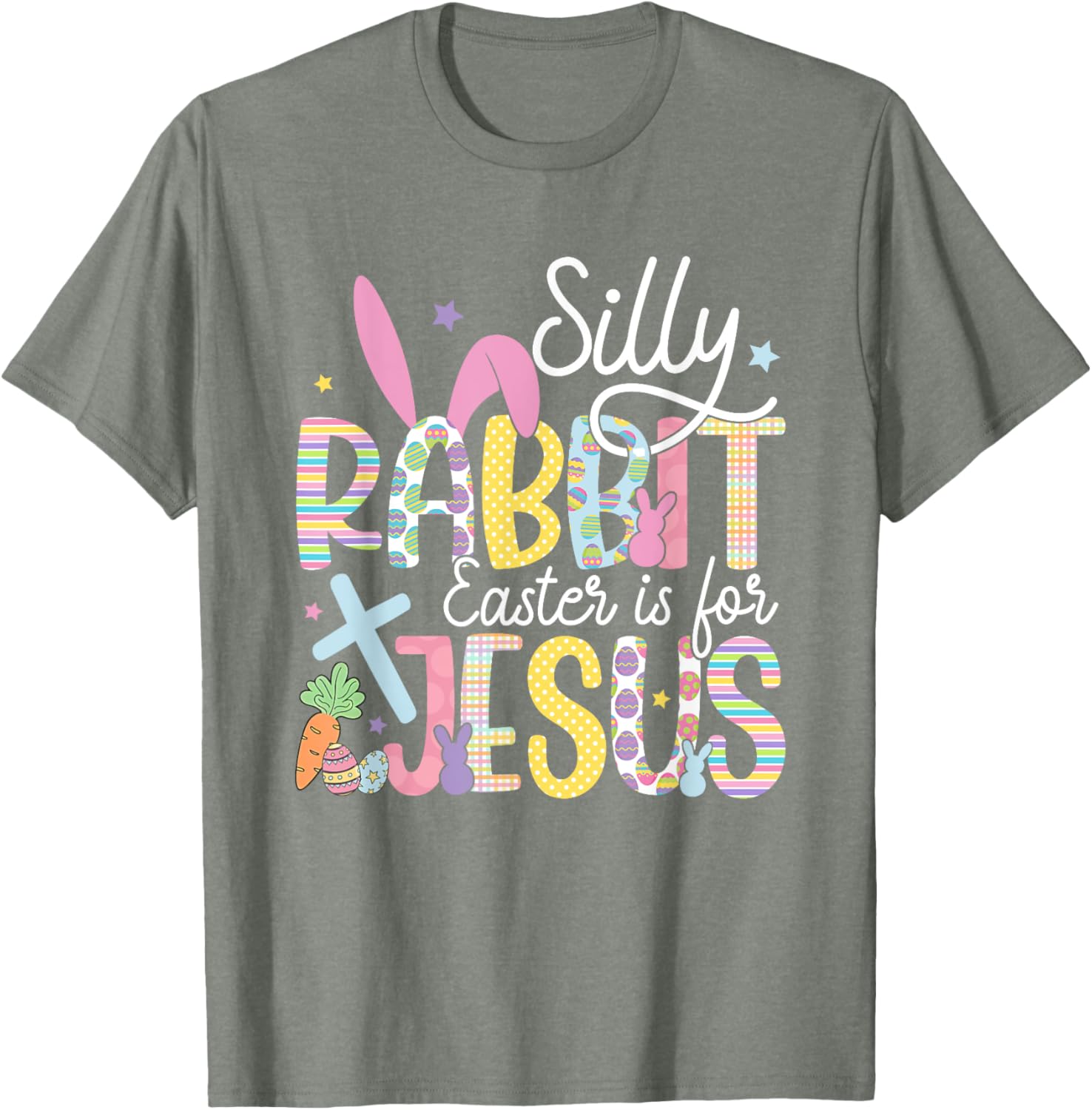 Silly Rabbit Easter is for Jesus Christian T-Shirt for Kids and Adults - 24