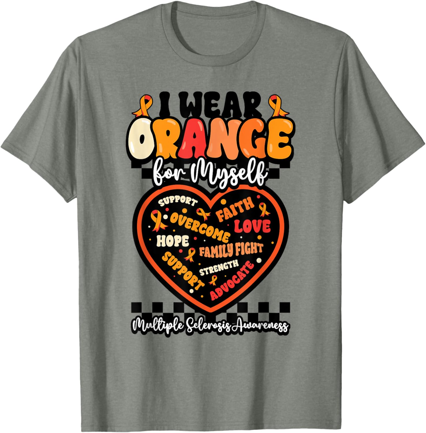 Wear Your Strength Multiple Sclerosis Orange Ribbon MS Warrior T-Shirt - 6