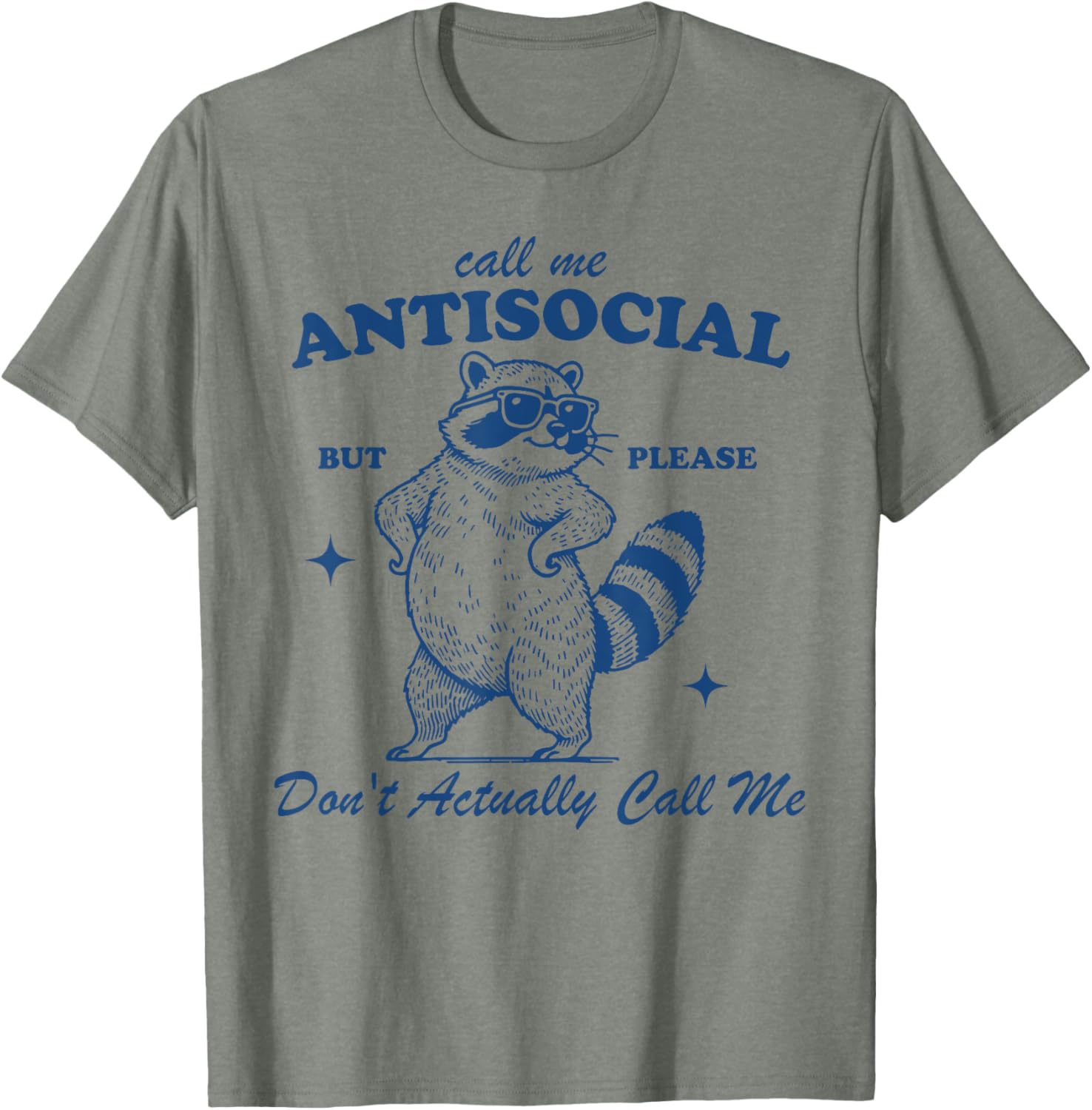 Call Me Antisocial But Please Don't Actually Call Me T-Shirt for Fun Style - 24