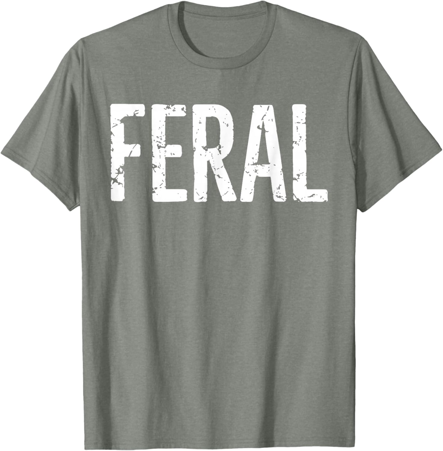 Feral Shirt Retro Vintage Funny Quote T-Shirt for Men and Women - 27