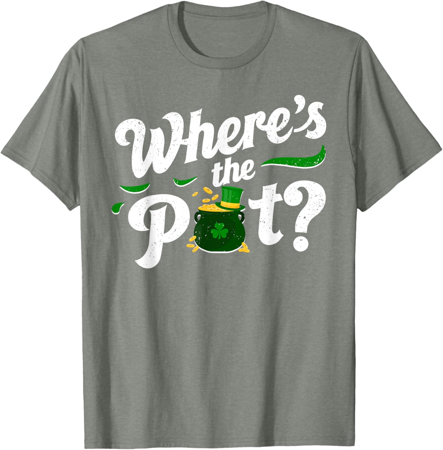 St Patricks Day Where's The Pot Funny T-Shirt for Festive Celebrations - 9
