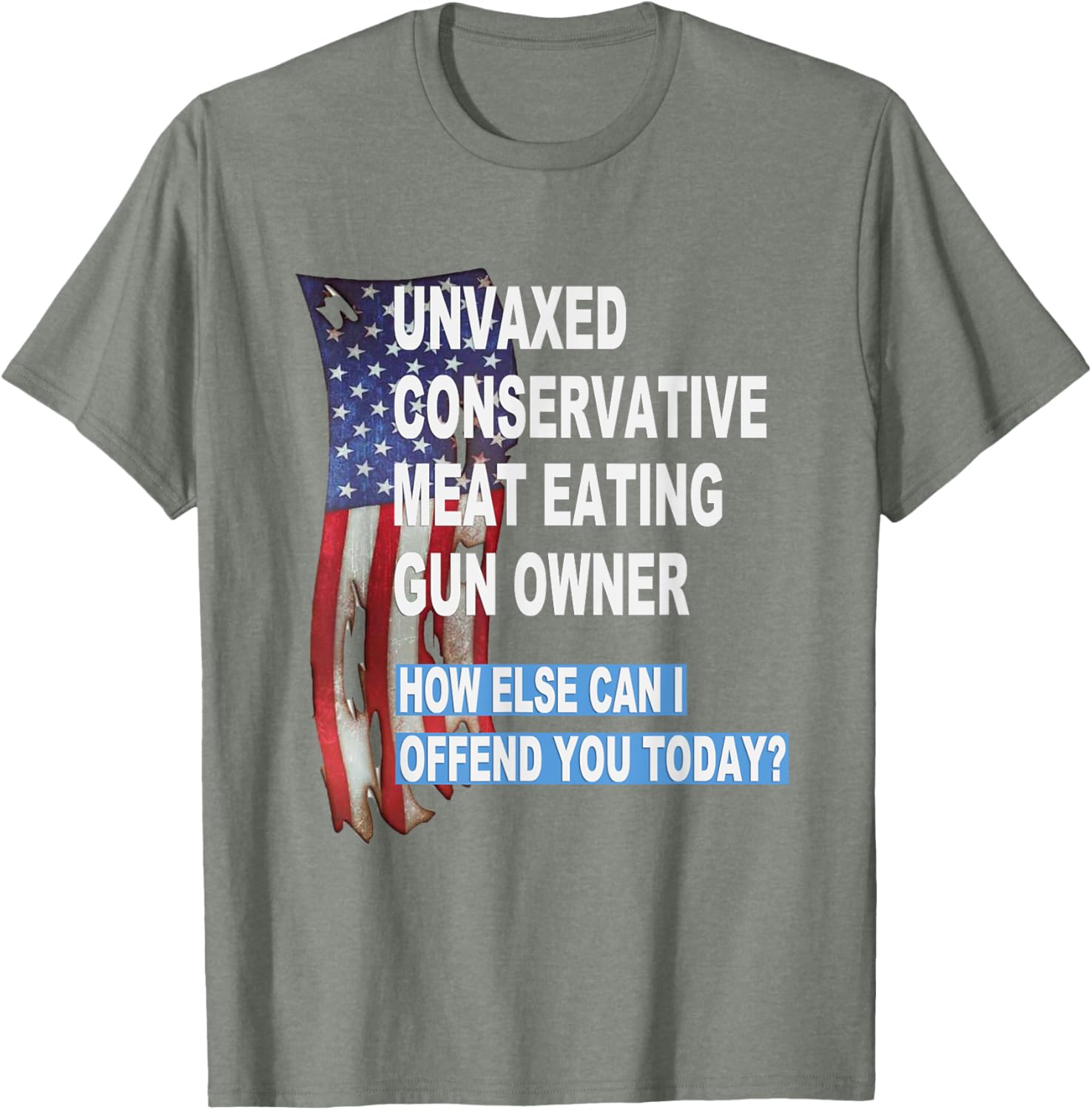 Unvaxed Conservative Meat Eating Gun Owner T-Shirt - Fun Patriotic Apparel - 13