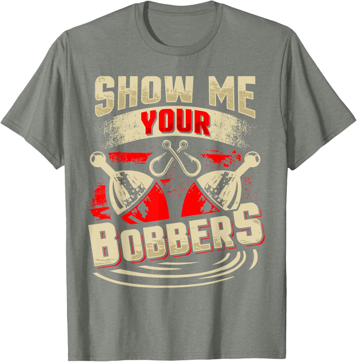 Show Me Your Bobbers T-Shirt for Fishing Lovers and Outdoor Enthusiasts - 5