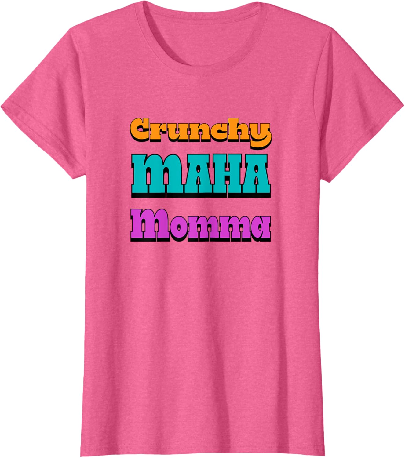 Crunchy MAHA Momma T-Shirt for Cool Moms - Stylish & Comfortable Apparel - 4
