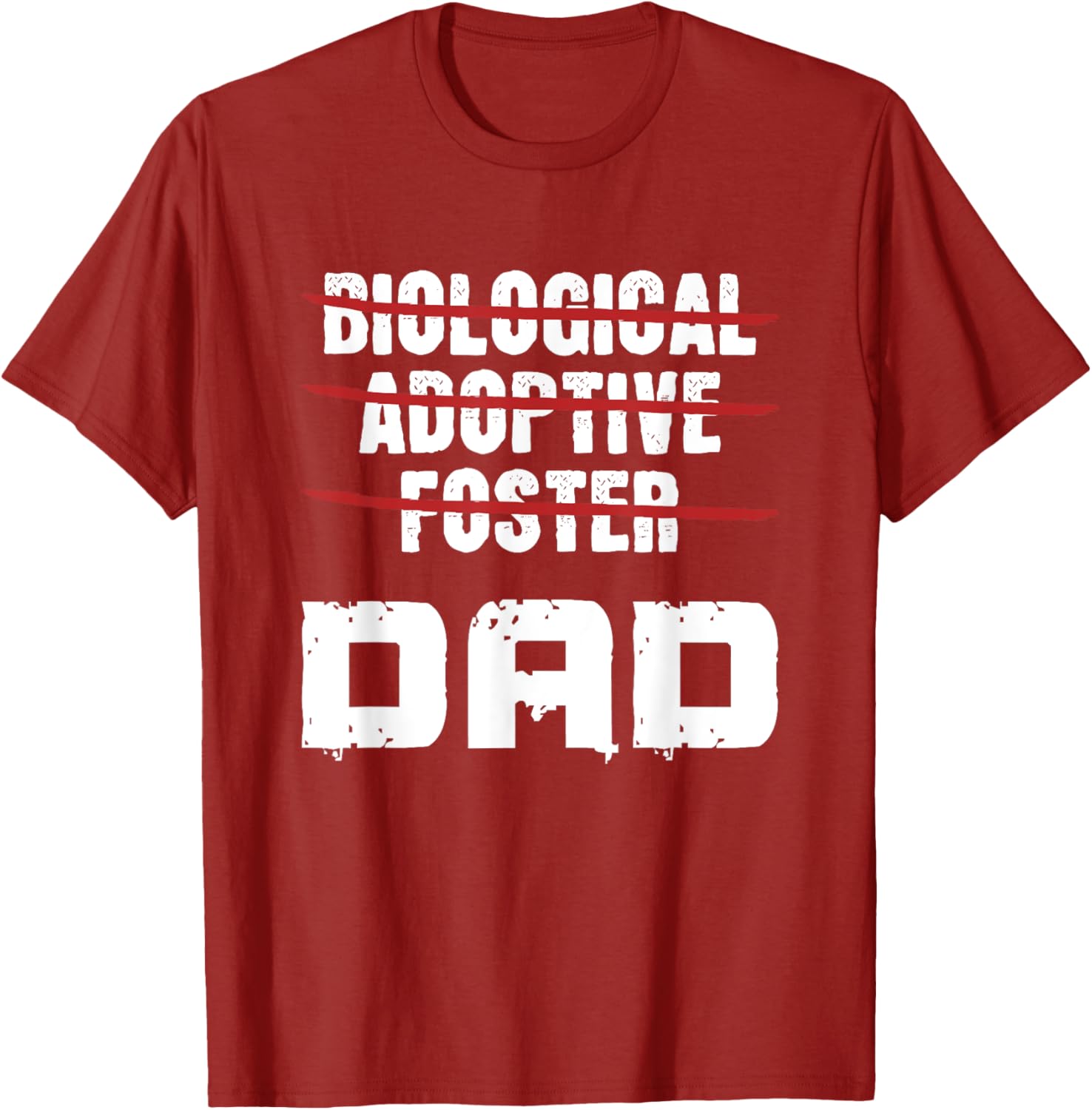Biological Adoptive Foster Dad T-Shirt for Proud Foster Parents - 19