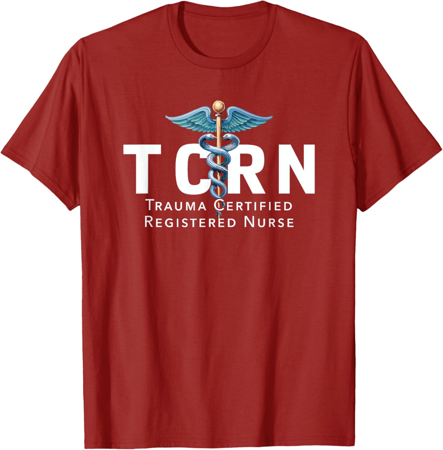TCRN Trauma Certified Registered Nurse T-Shirt for Hospital Staff - 22