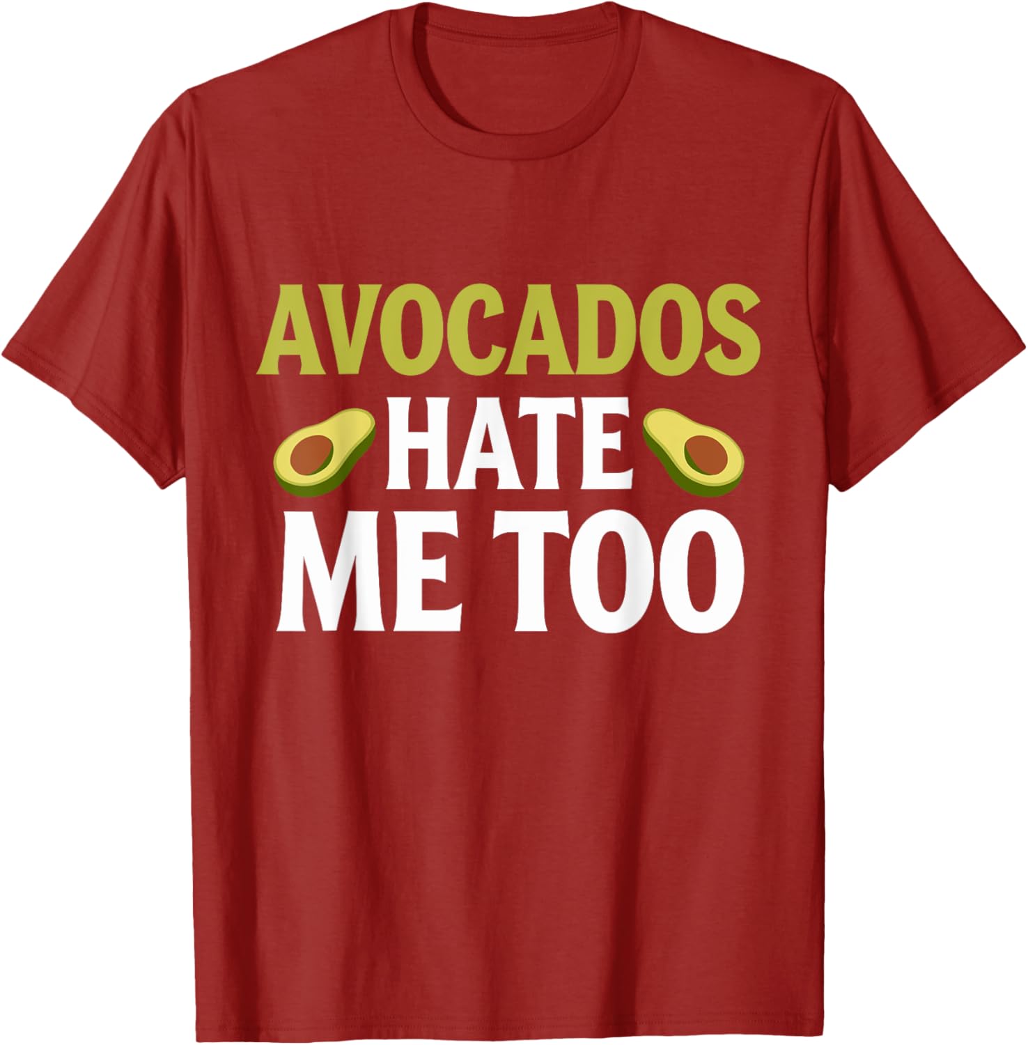 Avocados Hate Me Too Allergy Humor T-Shirt for Fun Fashion Lovers - 4