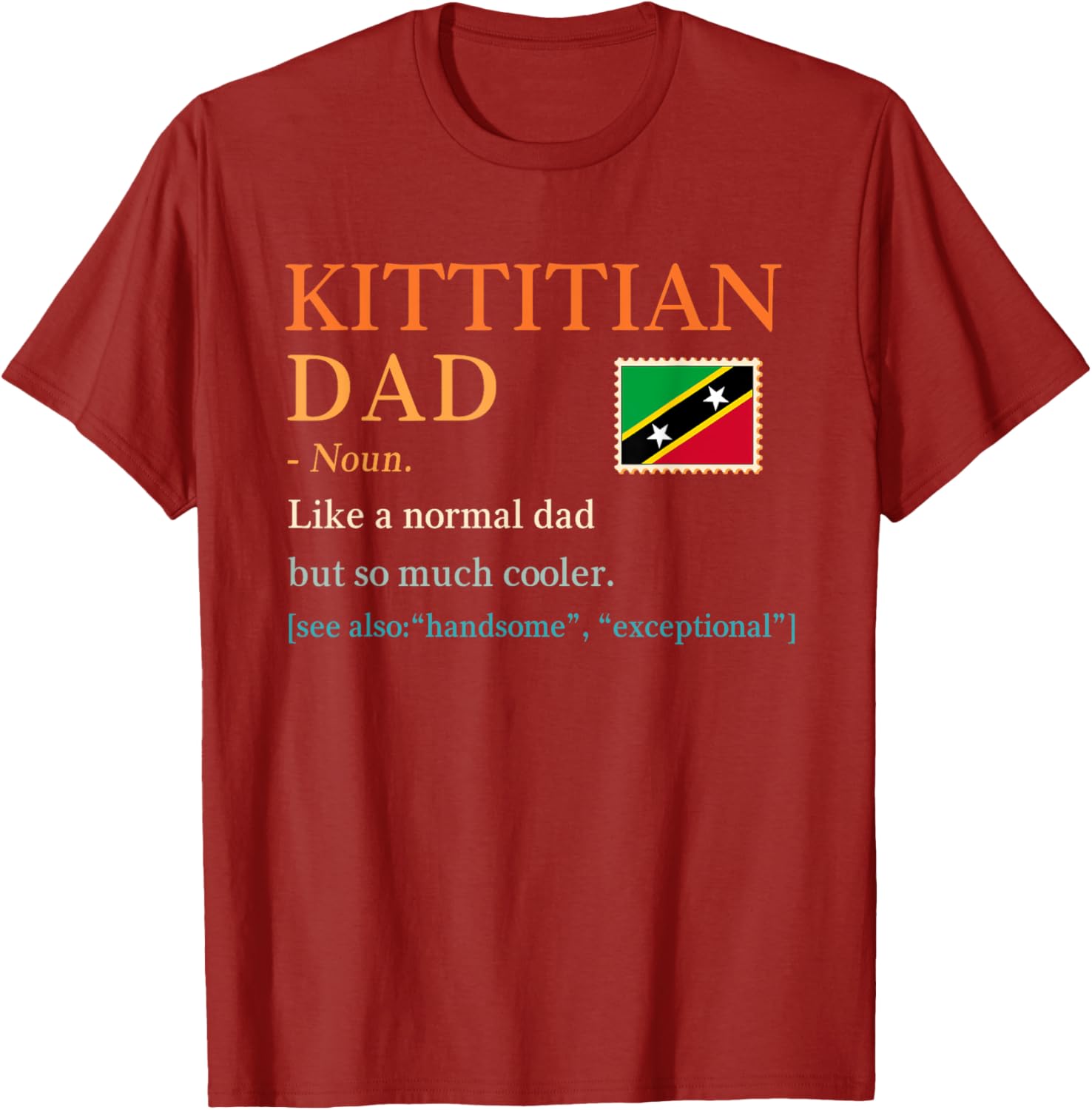 Kittitian Dad Definition T-Shirt for Father's Day in Saint Kitts and Nevis - 17