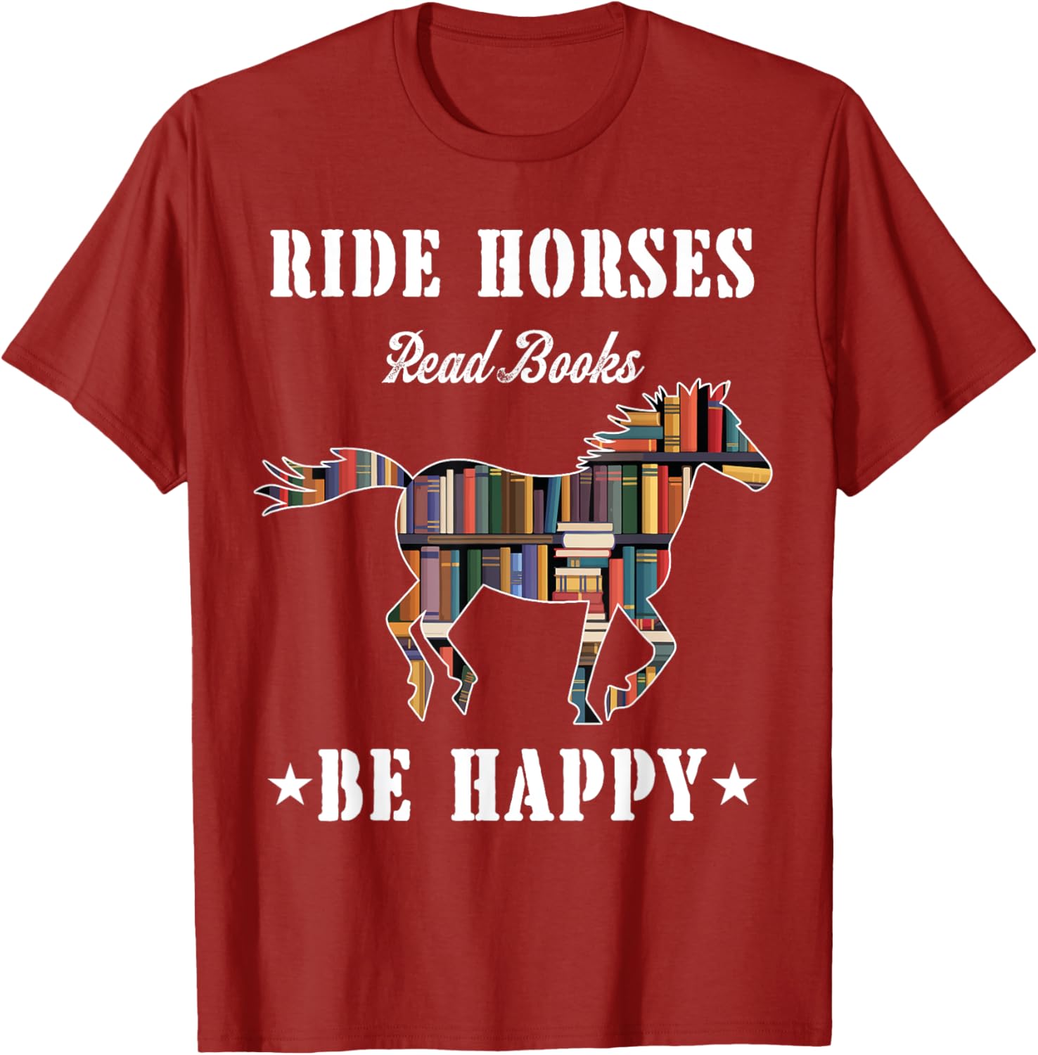 Ride Horses Read Books Be Happy Funny Horse Lover T-Shirt for Women - 27