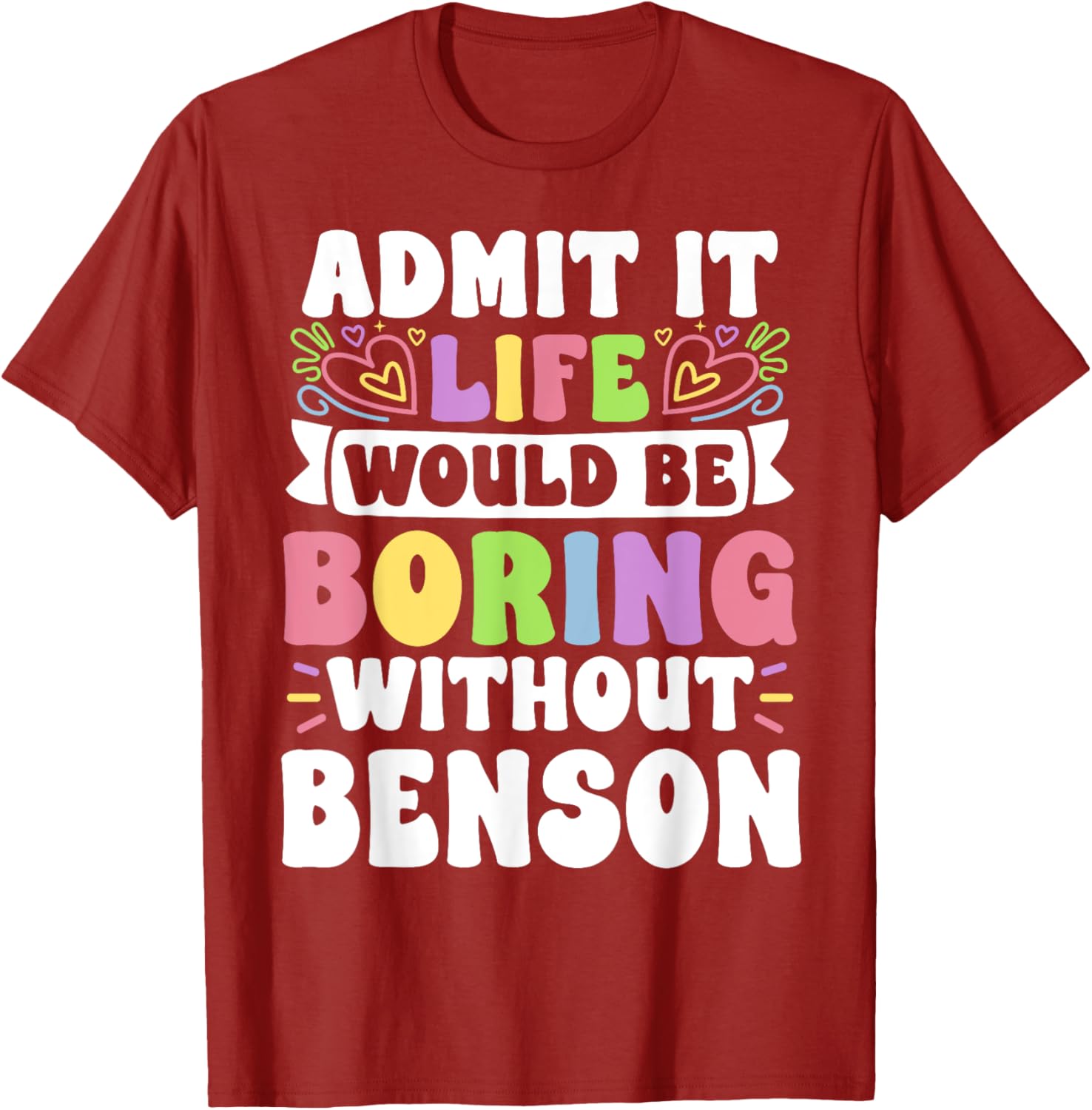 Benson Personalized Family T-Shirt with Funny Name Saying for Everyone - 14