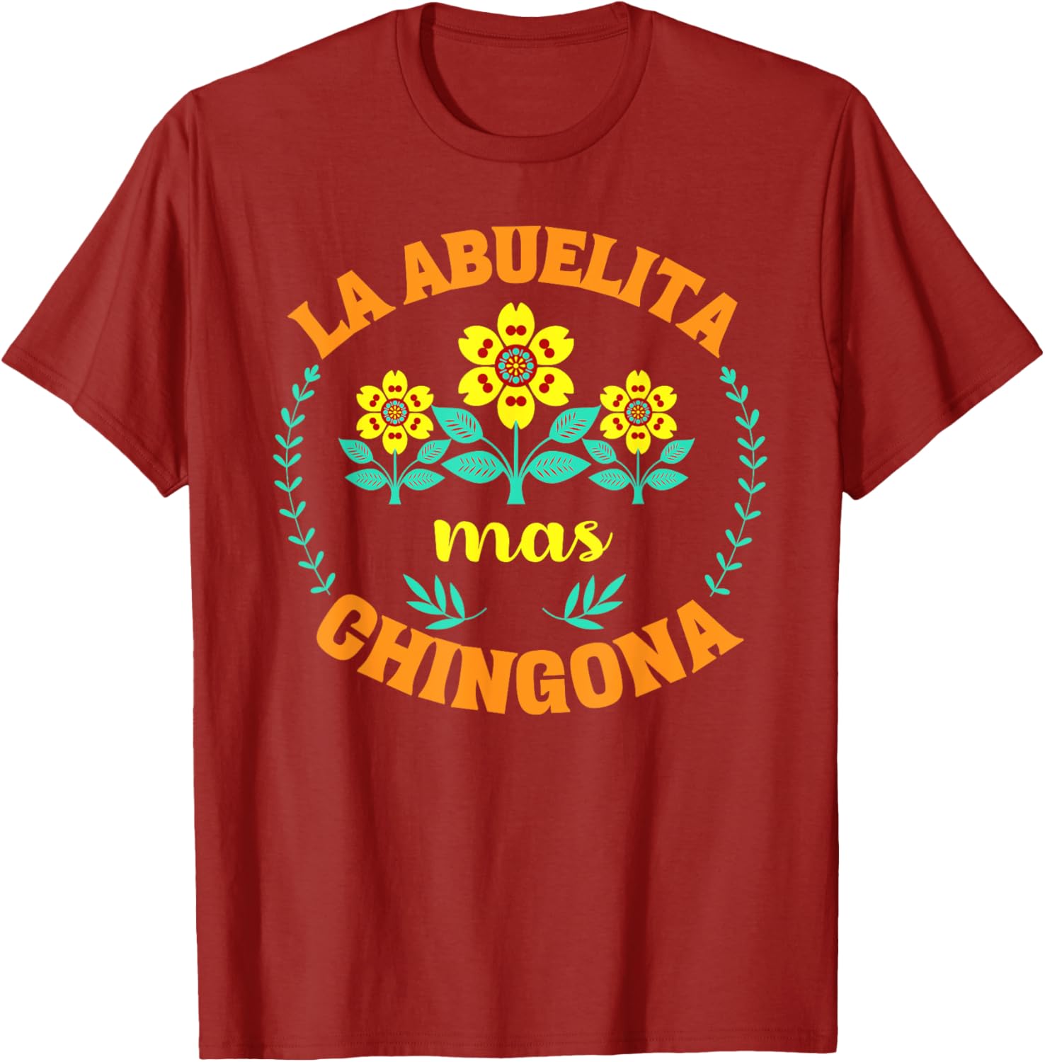 Charming La Abuelita Mas Chingona Floral Mother's Day T-Shirt for Grandma - 3
